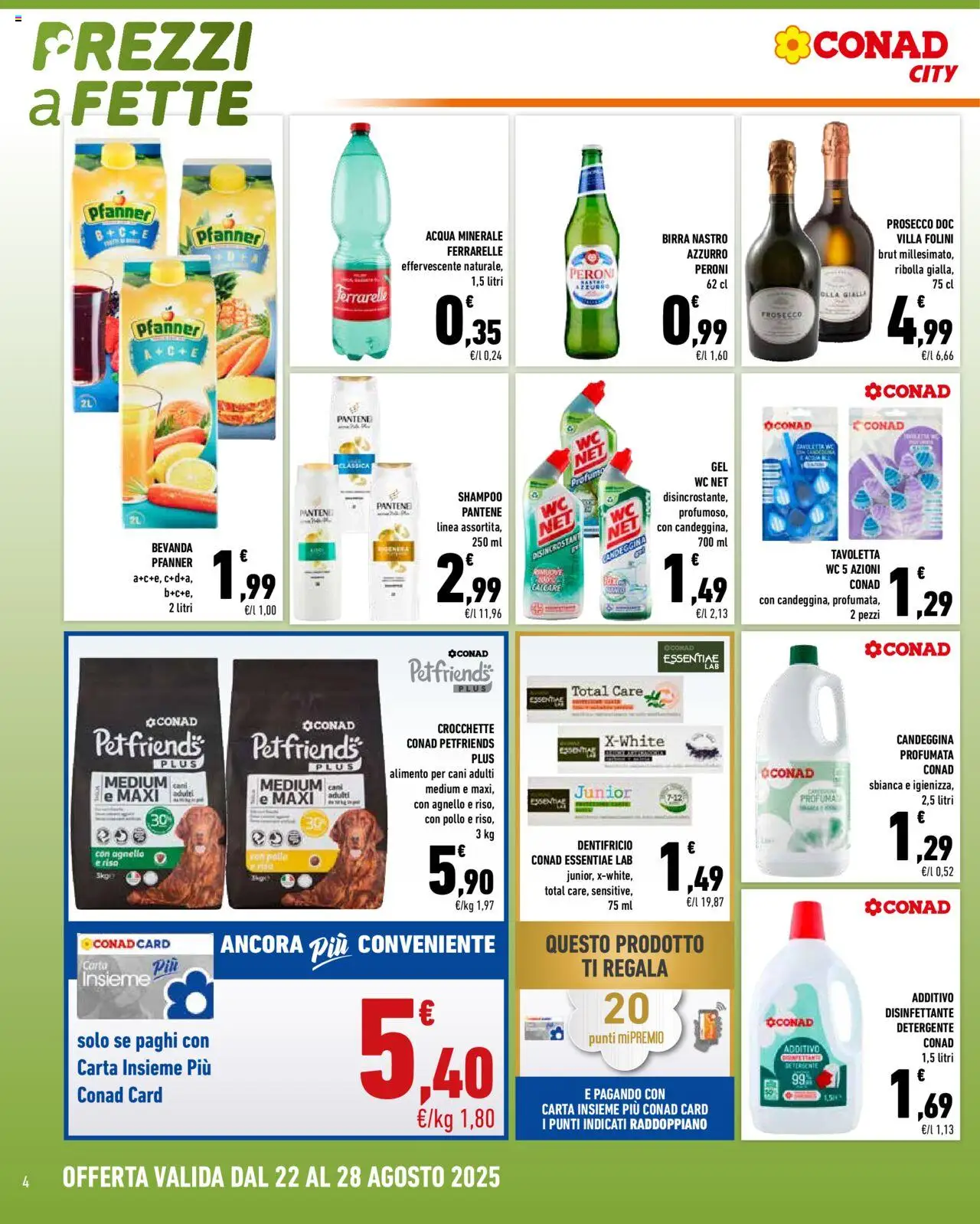 Volantino Conad del 22.08.2025 | Pagina: 4 | Prodotti: Dentifricio, Prosecco, Acqua minerale, WC