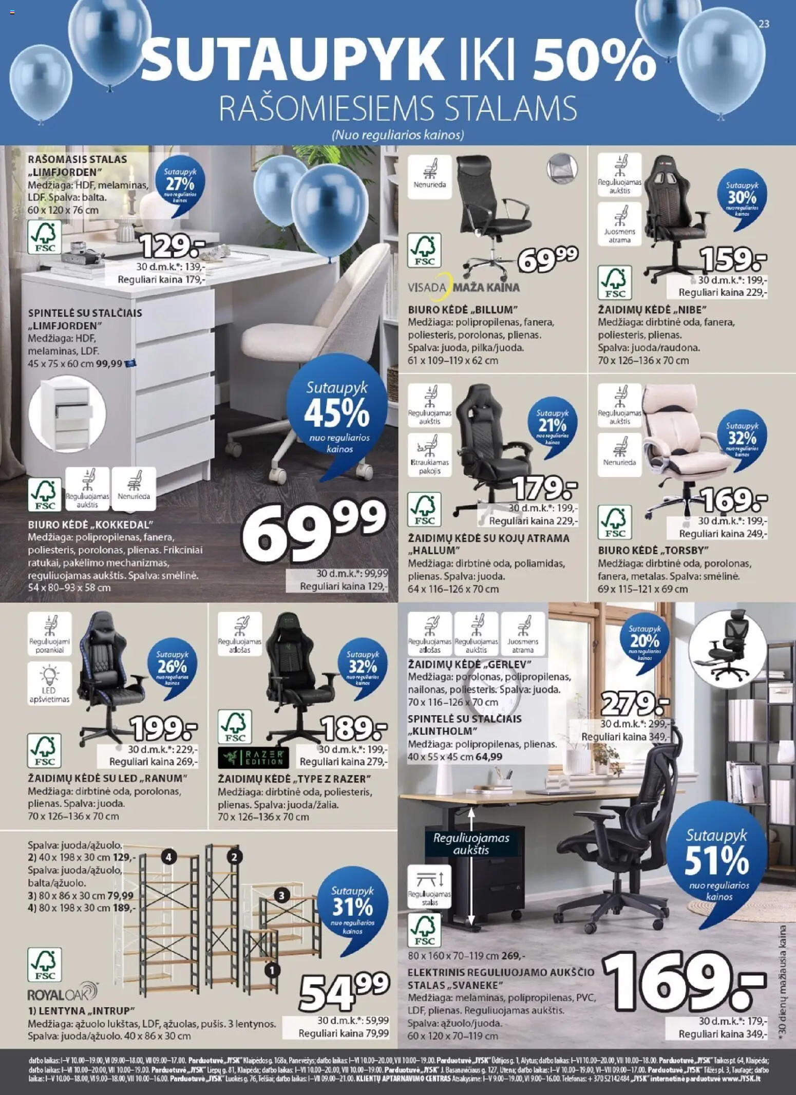 JYSK akcijos nuo 14.04.2026 | Puslapis: 23 | Prekių: Lentyna, Stalas, Kėdė, Spintelė