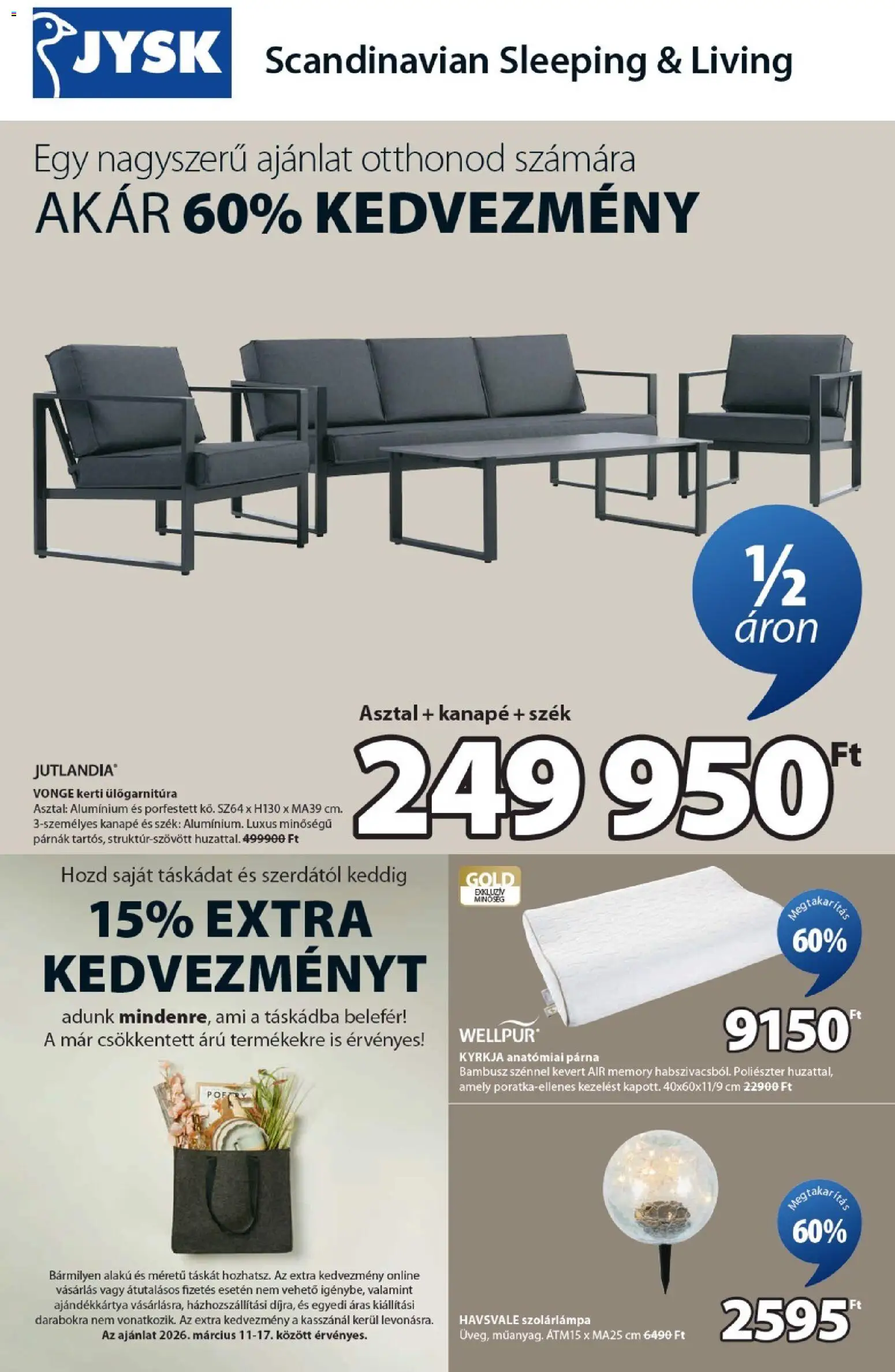 JYSK akciós ujság - amely érvényes a következő dátumtól: 11.03.2026 | Oldal: 1 | Termékek: Párna, Asztal, Szék, Szolárlámpa