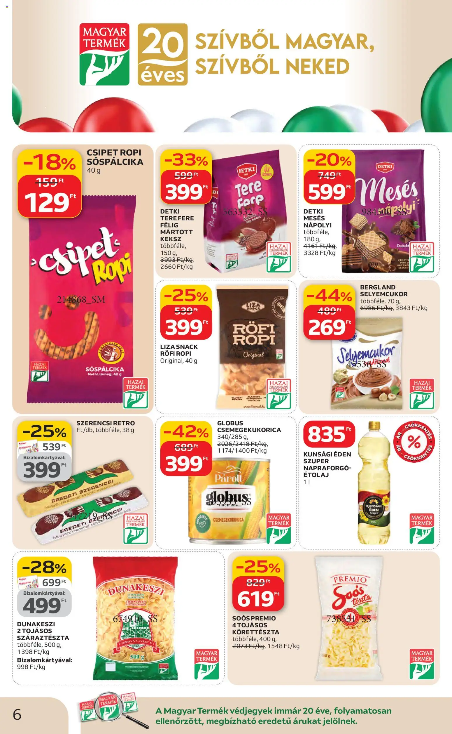 Auchan akciós ujság - amely érvényes a következő dátumtól: 12.02.2026 | Oldal: 6 | Termékek: Csemegekukorica, Étolaj, Tészta, Száraztészta