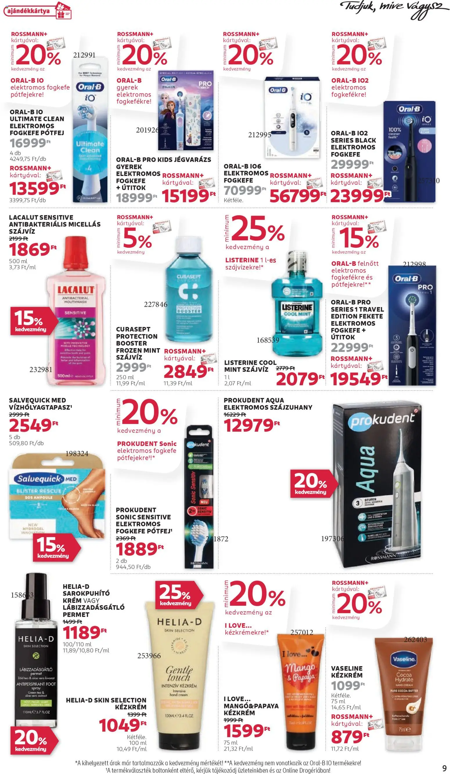 Rossmann akciós ujság - amely érvényes a következő dátumtól: 17.11.2025 | Oldal: 9 | Termékek: Szájzuhany, Sarokpuhító, Aloe vera, Kézkrém