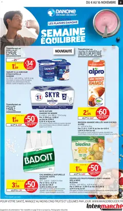 Intermarché - Prévisualisation de COUPELLES FRUITS POMMES KIWIS ANANAS DÈS 8 MOIS, 4x100g - soit 400 g - 4,25 € le kg valide à partir de 04.11.2025 | Page: 31 | Produits: Amande, Badoit, Yaourt à La Grecque, Ananas