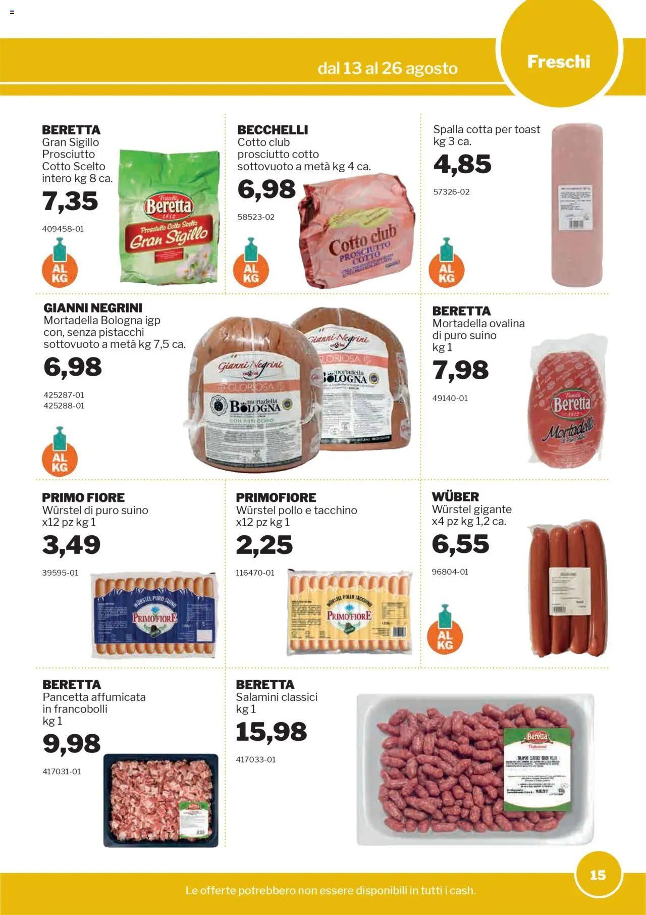 Volantino Sogegross del 13.08.2025 | Pagina: 15 | Prodotti: Pollo, Pancetta, Prosciutto, Wurstel