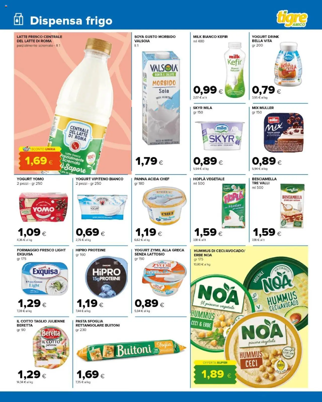 Volantino Tigre del 06.08.2025 | Pagina: 5 | Prodotti: Yogurt, Panna acida, Pasta sfoglia, Latte