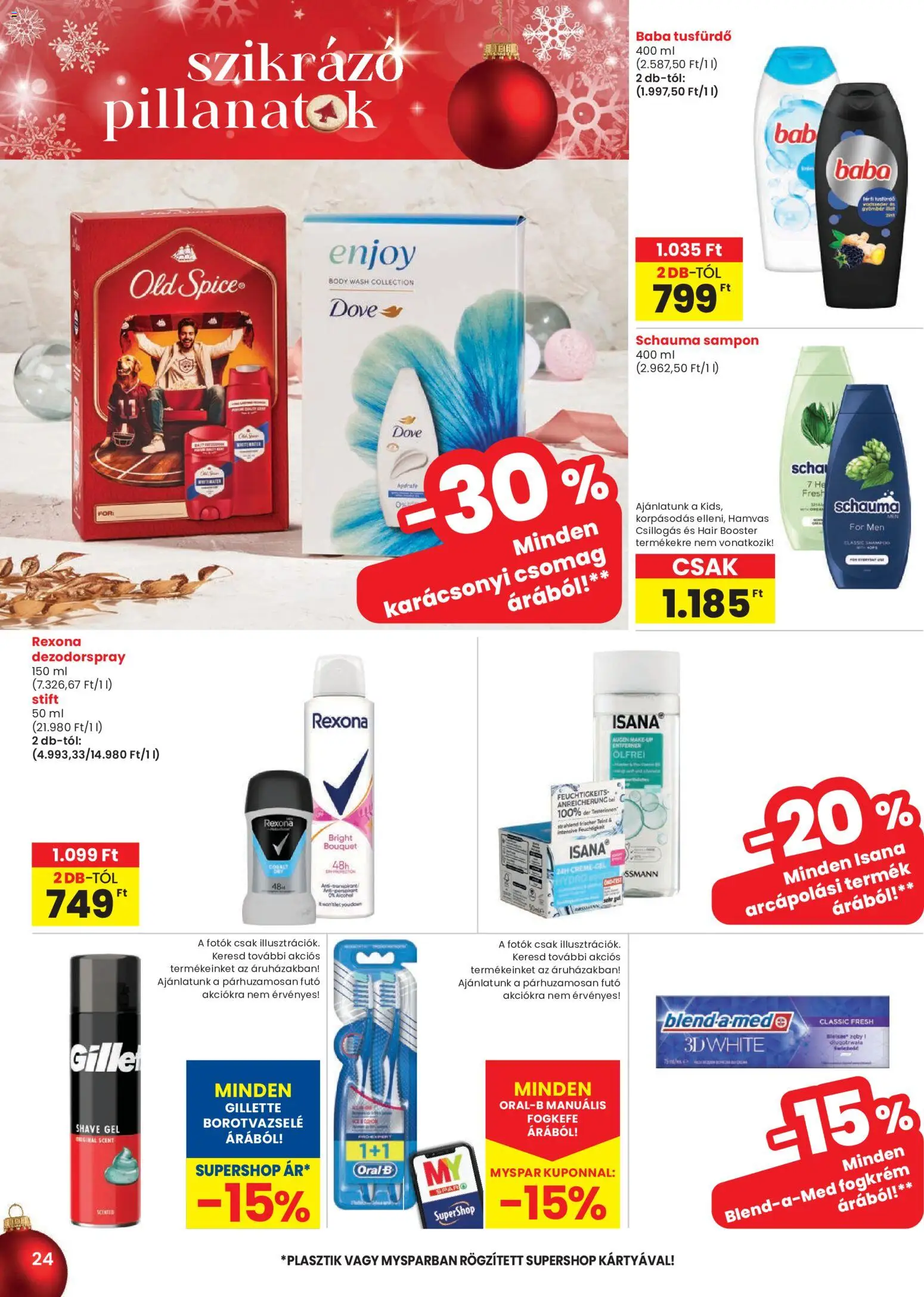 Spar akciós ujság - amely érvényes a következő dátumtól: 18.12.2025 | Oldal: 24 | Termékek: Stift, Tusfürdő, Fogkrém, Fogkefe