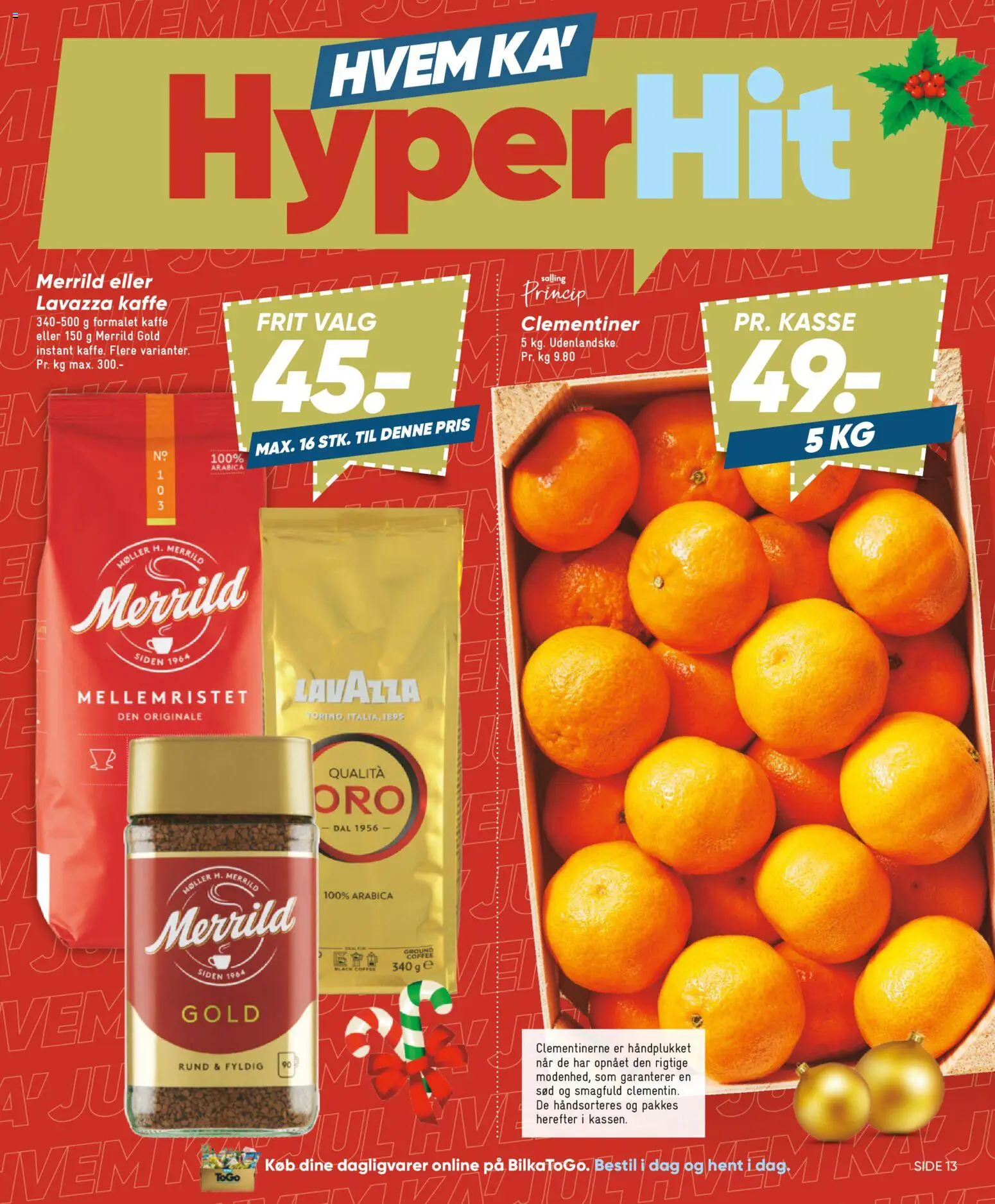 Bilka tilbudsavis – gyldig fra 12.12.2025 | Side: 13 | Produkter: Kaffe, Hat, Søm