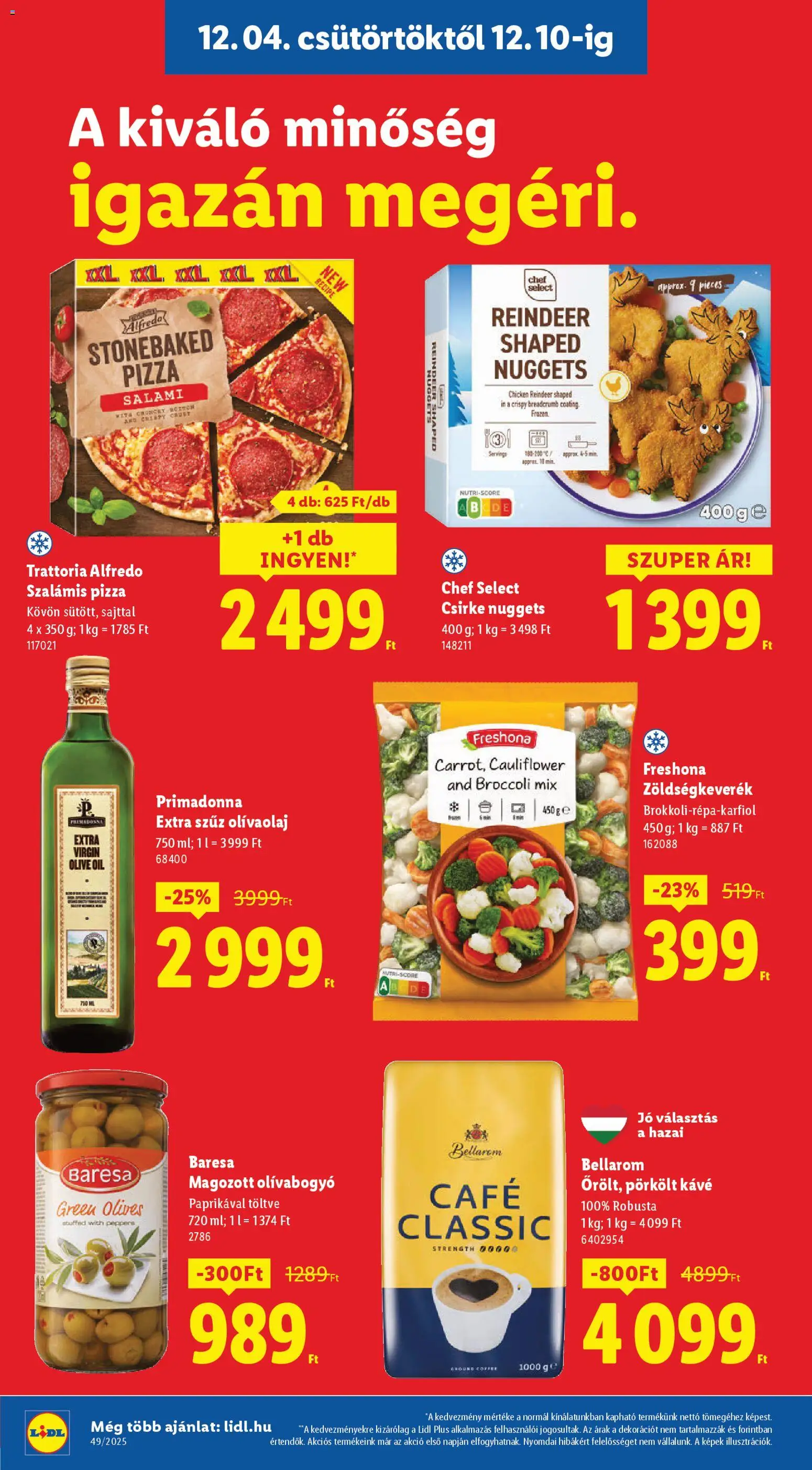 Lidl akciós ujság - amely érvényes a következő dátumtól: 04.12.2025 | Oldal: 12 | Termékek: Nuggets, Extra szűz olivaolaj, Kávé, Olívaolaj