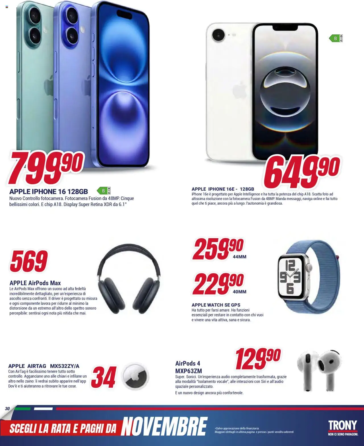 Volantino Trony del 21.08.2025 | Pagina: 30 | Prodotti: Iphone, Audio, Fotocamera, Airpods