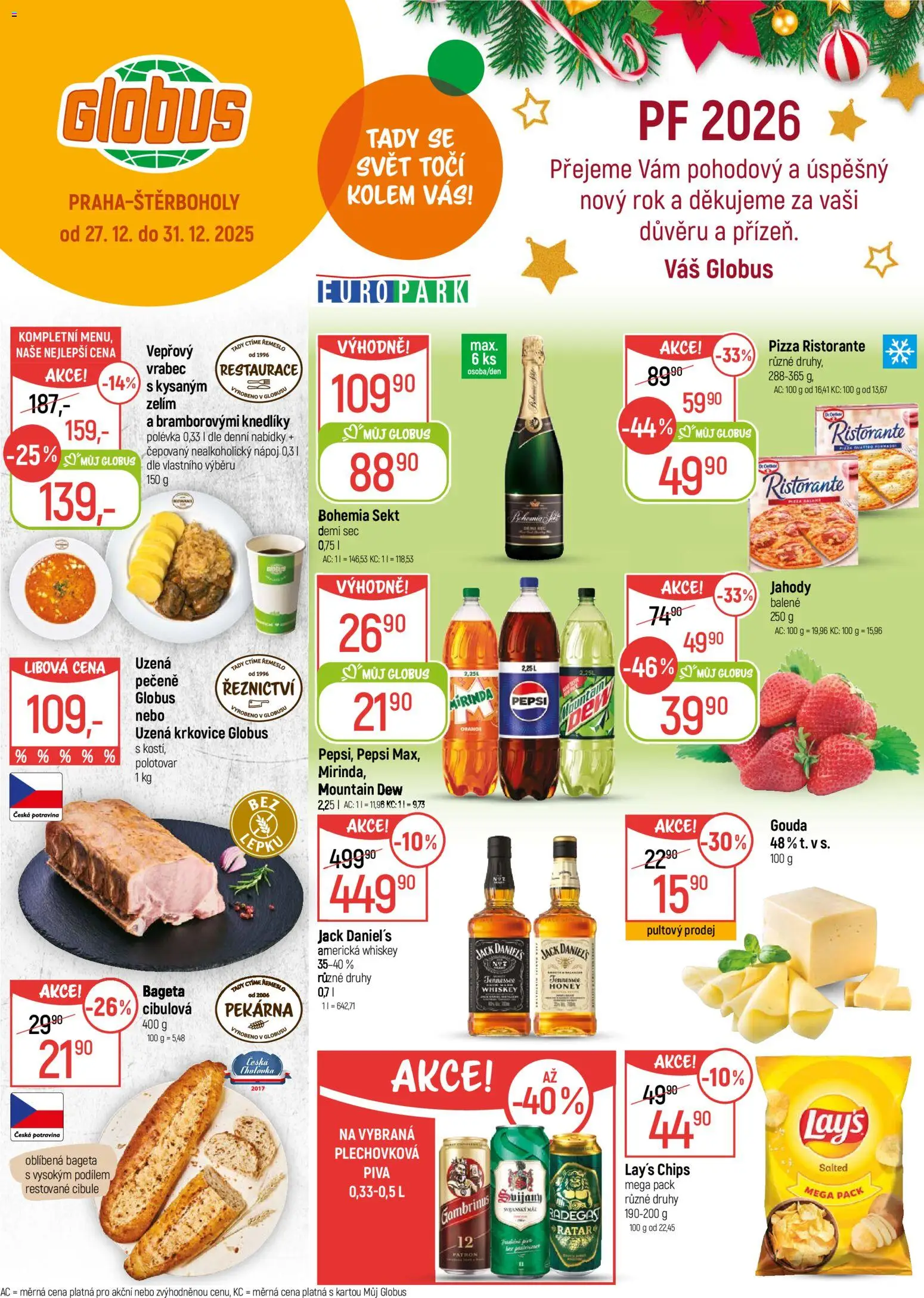 Globus leták - Praha-Štěrboholy od 27.12.2025 | Strana: 1 | Produkty: Pizza, Mountain Dew, Jack Daniel’s, Bageta