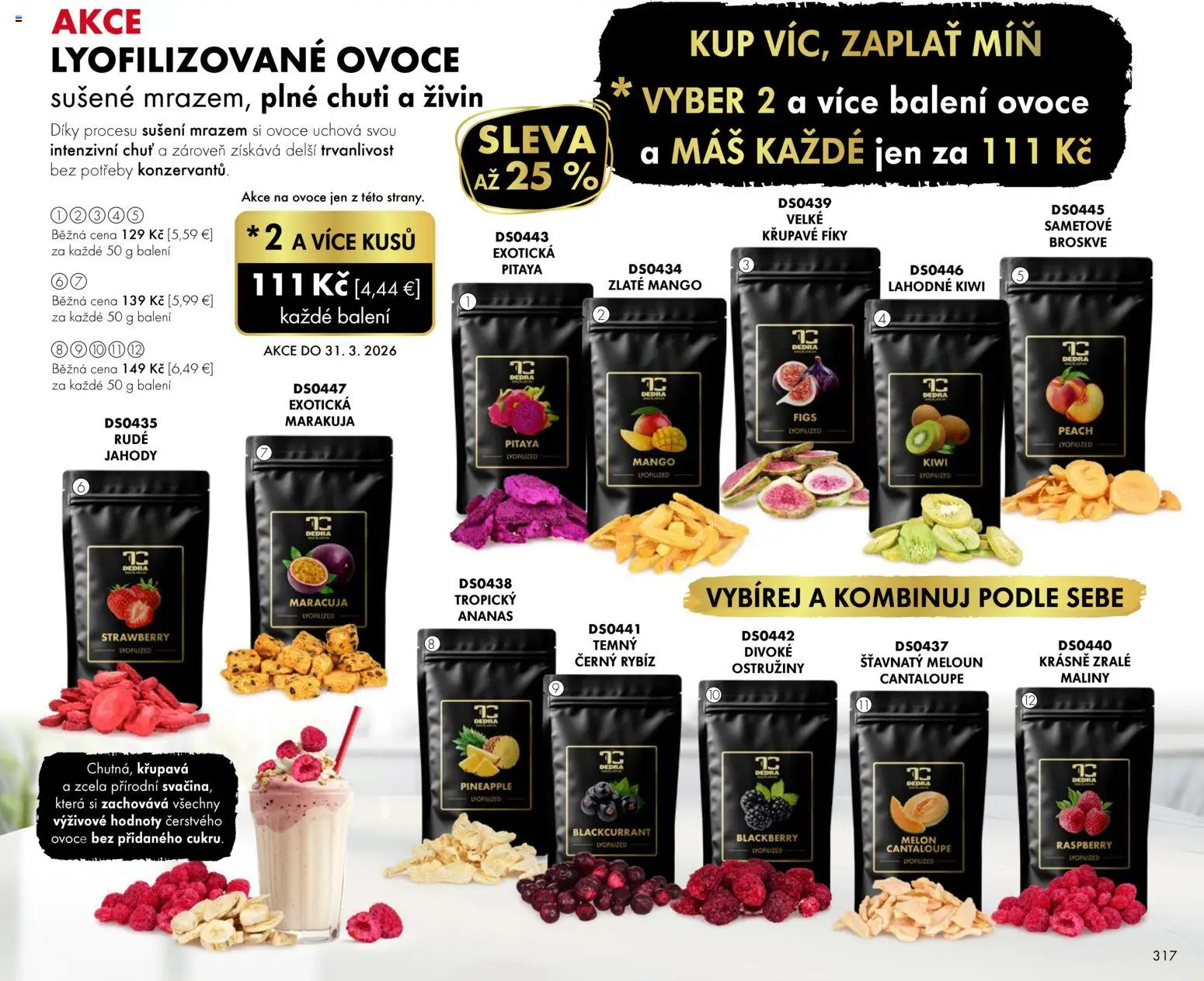 Nové Dedra akcie – leták je platný od 01.03.2026 | Strana: 17 | Produkty: Ananás, Jahody, Mango, Maliny