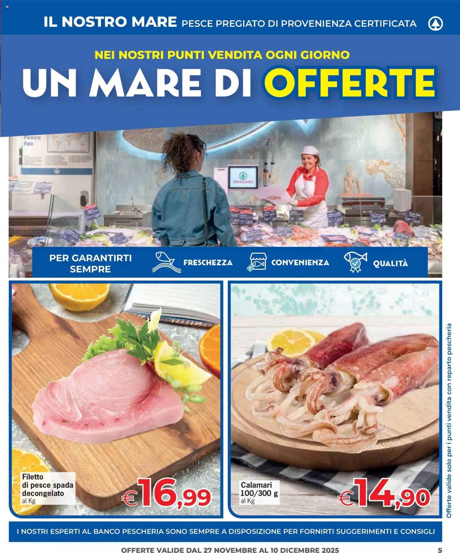 Volantino Eurospar del 27.11.2025 | Pagina: 5 | Prodotti: Pesce, Calamari, Pesca, Pesce spada