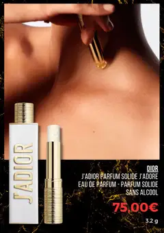 Sephora - Prévisualisation de J'ADIOR PARFUM SOLIDE J'ADORE EAU DE PARFUM - PARFUM SOLIDE SANS ALCOOL, J'Adior Parfum Solide J'adore Eau de Parfum - Parfum Solide Sans Alcool valide à partir de 01.11.2025 | Page: 10