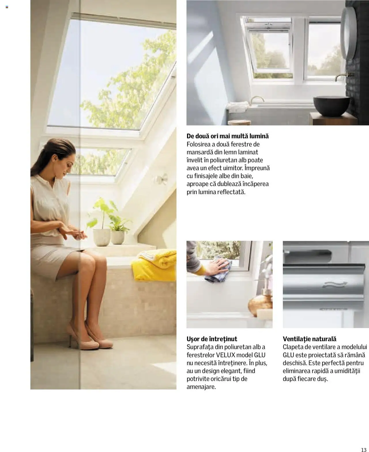 Velux catalog - Descoperă potențialul podului tău – valabil de la 01.01.2025 | Pagină: 13 | Produse: Tavuk suyu