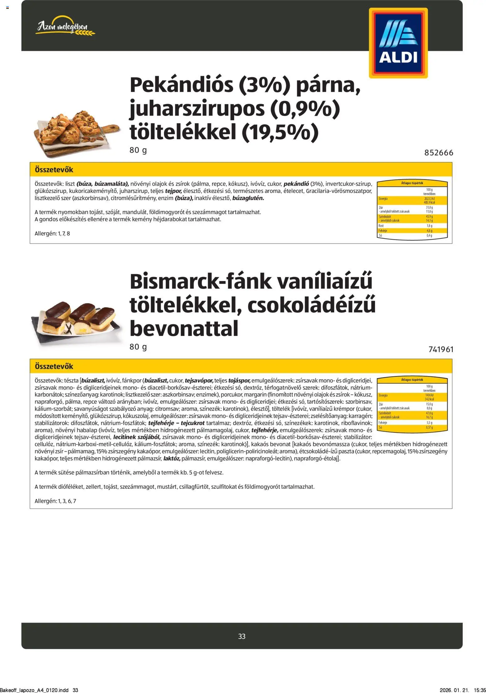 Aldi akciós ujság - amely érvényes a következő dátumtól: 26.08.2024 | Oldal: 33 | Termékek: Fehérje, Olaj, Trappista sajt, Só