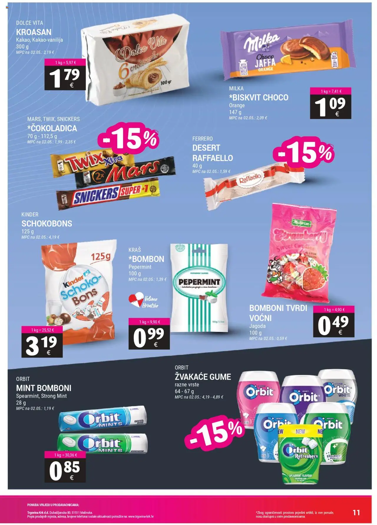 Trgovina Krk katalog | vrijedi od 16.08.2025 | Stranica: 11 | Proizvodi: Snickers, Milka, Kroasan, Raffaello
