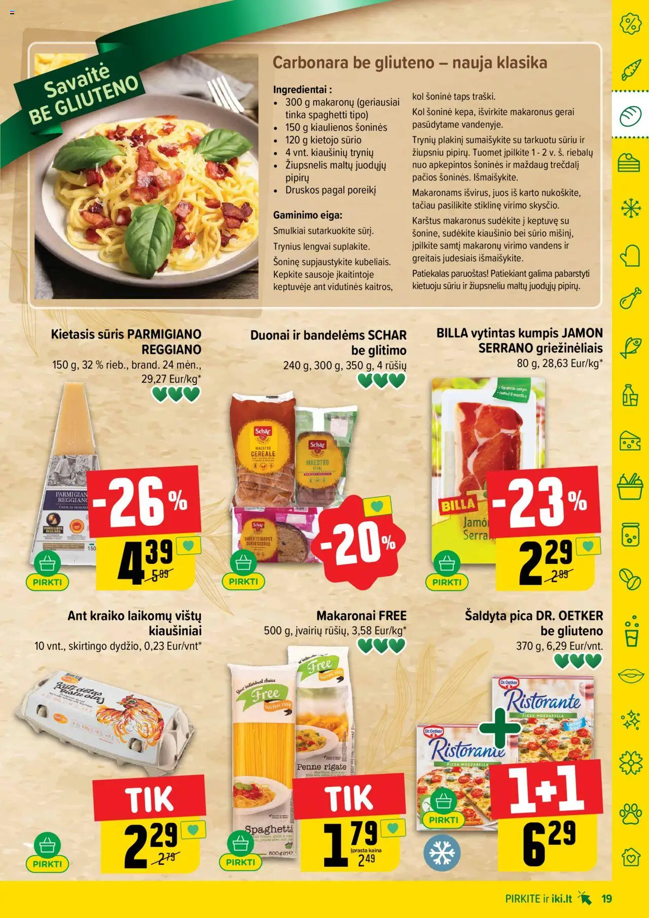 IKI leidinys│galioja nuo 18.08.2025 | Puslapis: 19 | Prekių: Kiaulienos, Kumpis, Pica, Vytintas kumpis
