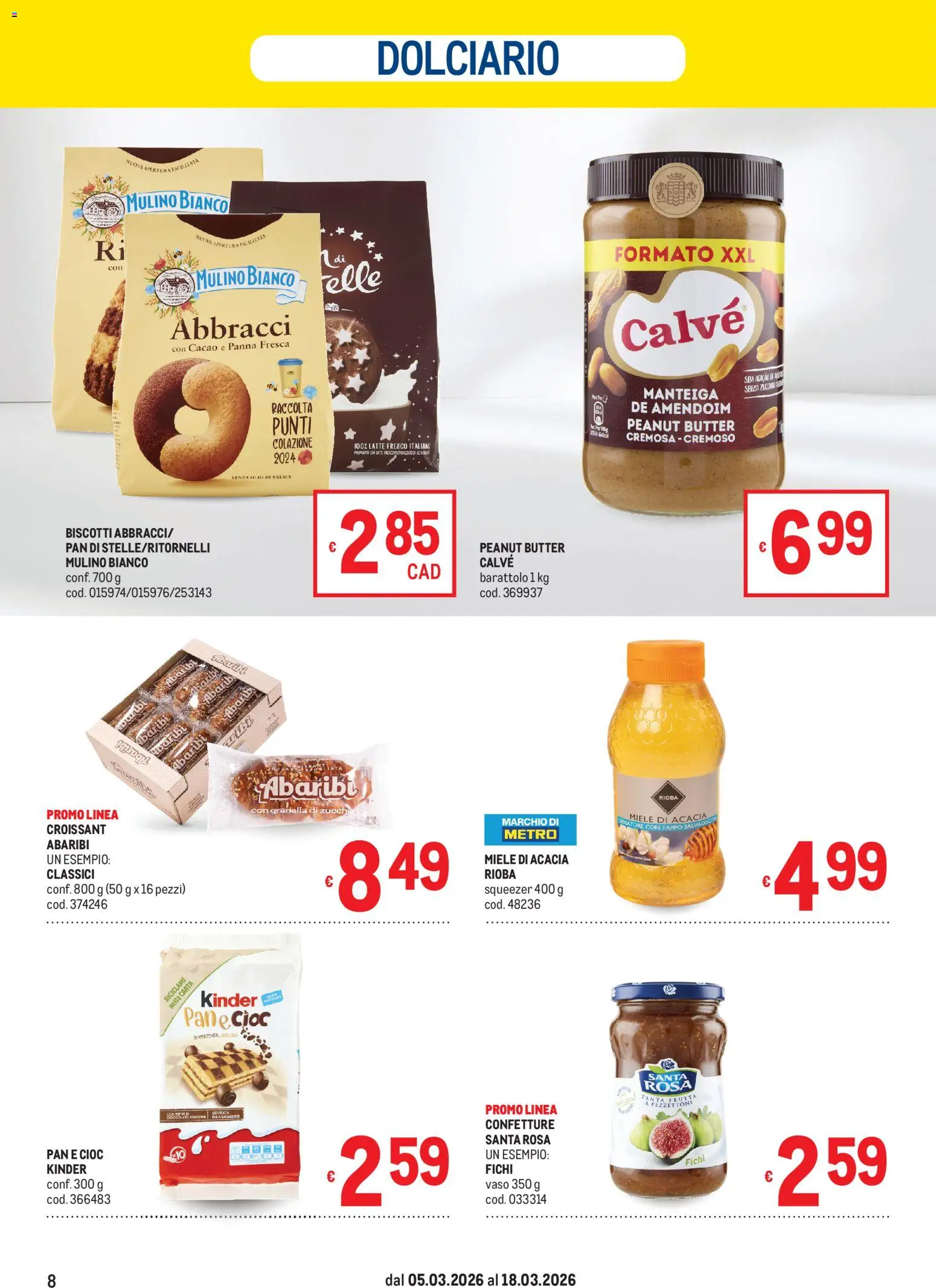 Volantino Metro del 05.03.2026 | Pagina: 8 | Prodotti: Frutta, Olio, Cacao, Miele