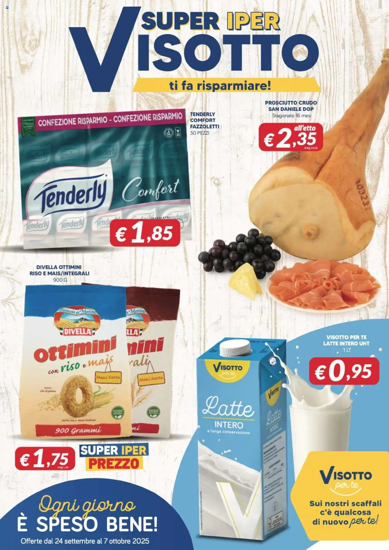 Volantino Visotto del 24.09.2025 | Pagina: 1 | Prodotti: Prosciutto Crudo, Riso, Latte, Mais