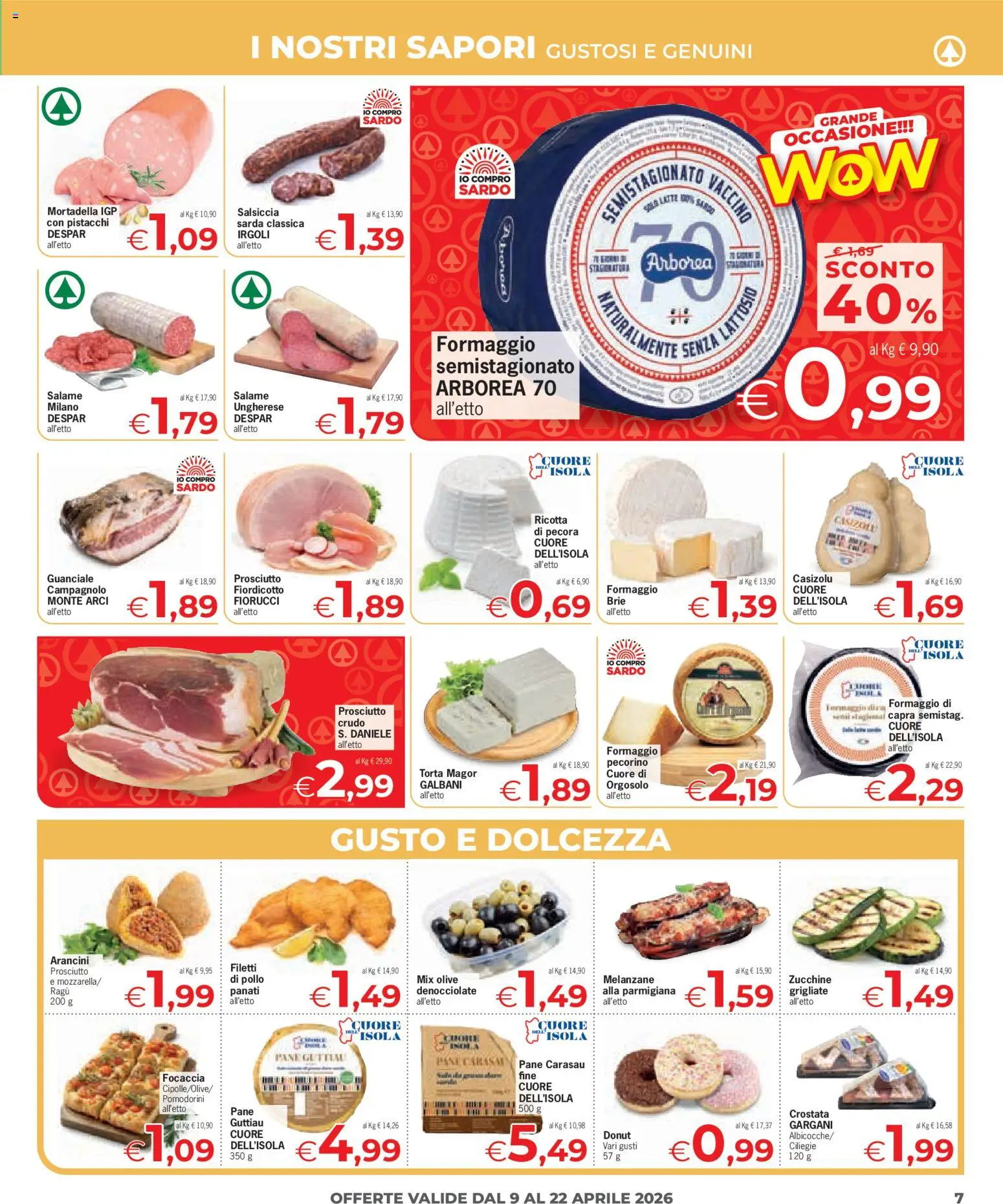 Volantino Eurospar del 09.04.2026 | Pagina: 7 | Prodotti: Focaccia, Formaggio, Prosciutto, Torta