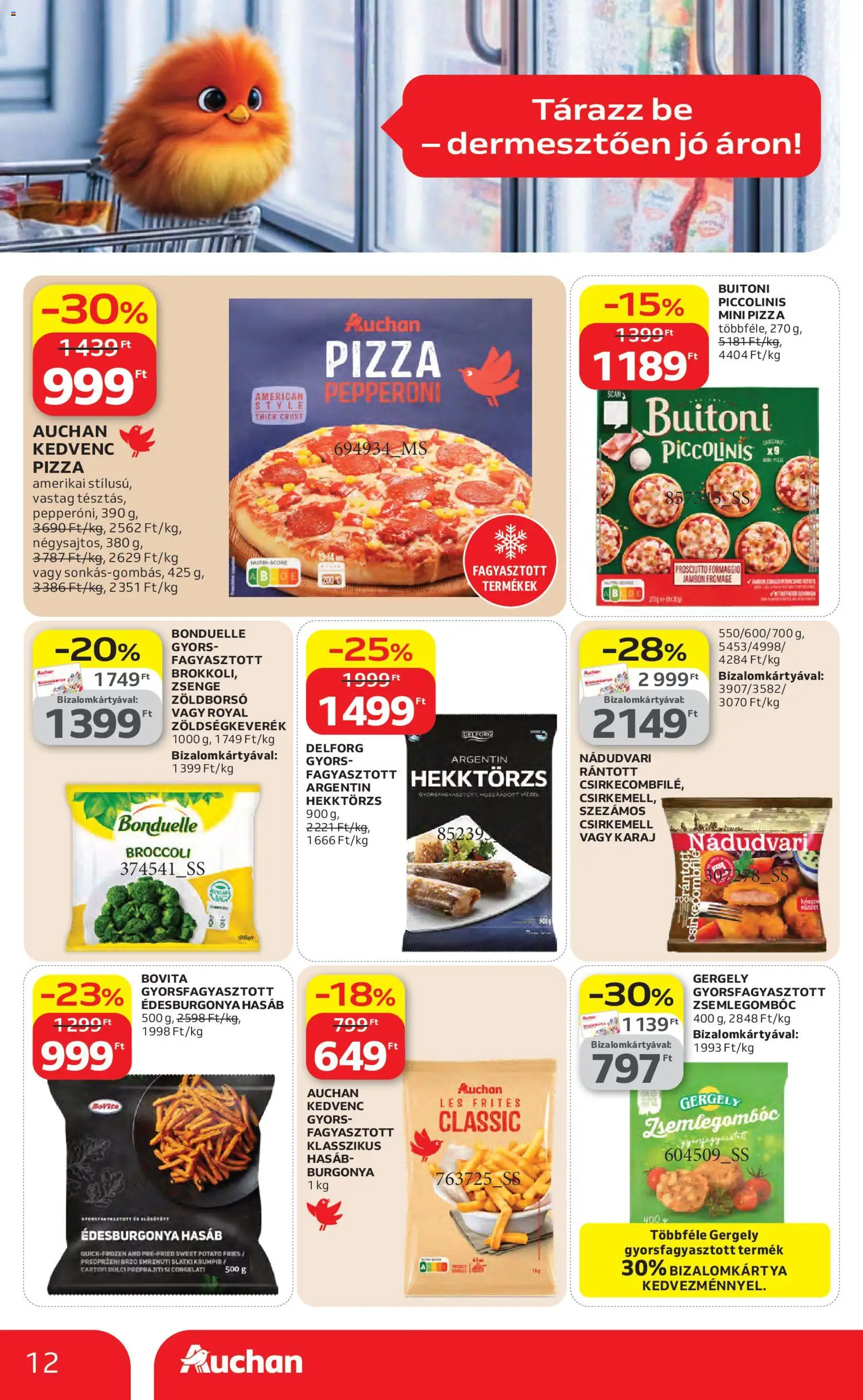 Auchan akciós ujság - amely érvényes a következő dátumtól: 23.04.2026 | Oldal: 12 | Termékek: Burgonya, Csirkecombfile, Édesburgonya, Pizza
