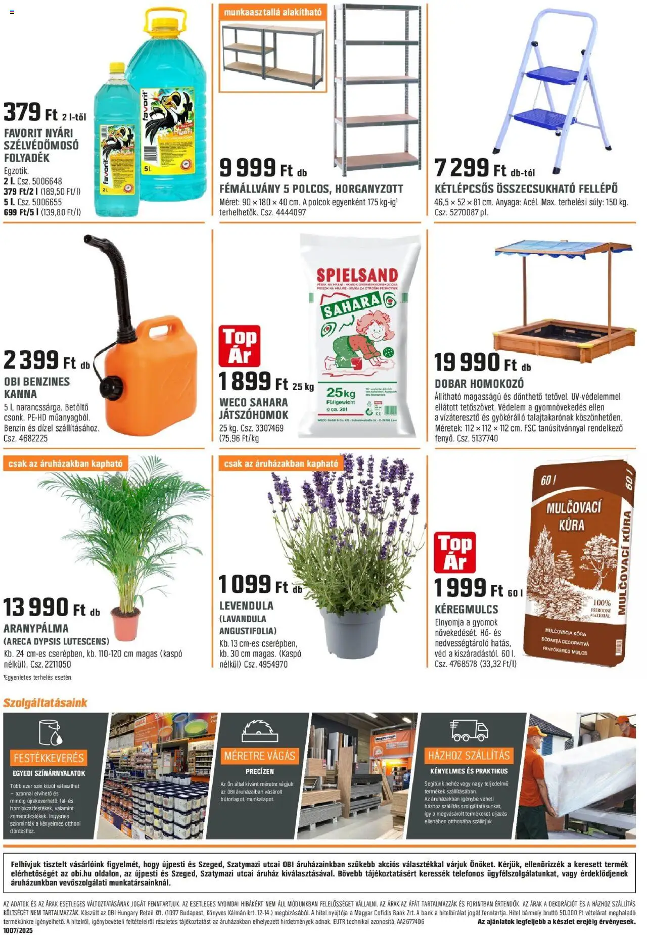 OBI akciós ujság - amely érvényes a következő dátumtól: 30.06.2025 | Oldal: 16 | Termékek: Polcok, Homokozo, Fellépő, Levendula