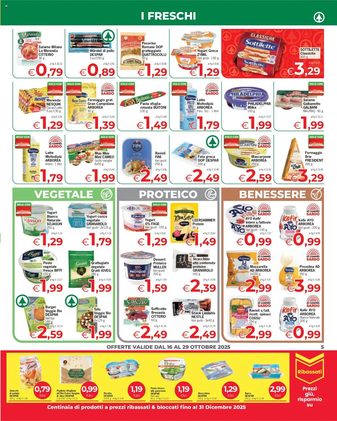 Volantino Despar del 16.10.2025 | Pagina: 5 | Prodotti: Patate, Wurstel, Ricotta, Mascarpone