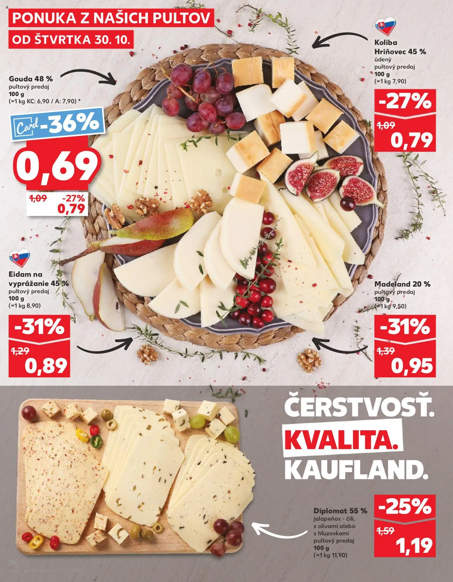 Nové Kaufland akcie – leták je platný od 30.10.2025 | Strana: 16 | Produkty: Gouda, Eidam