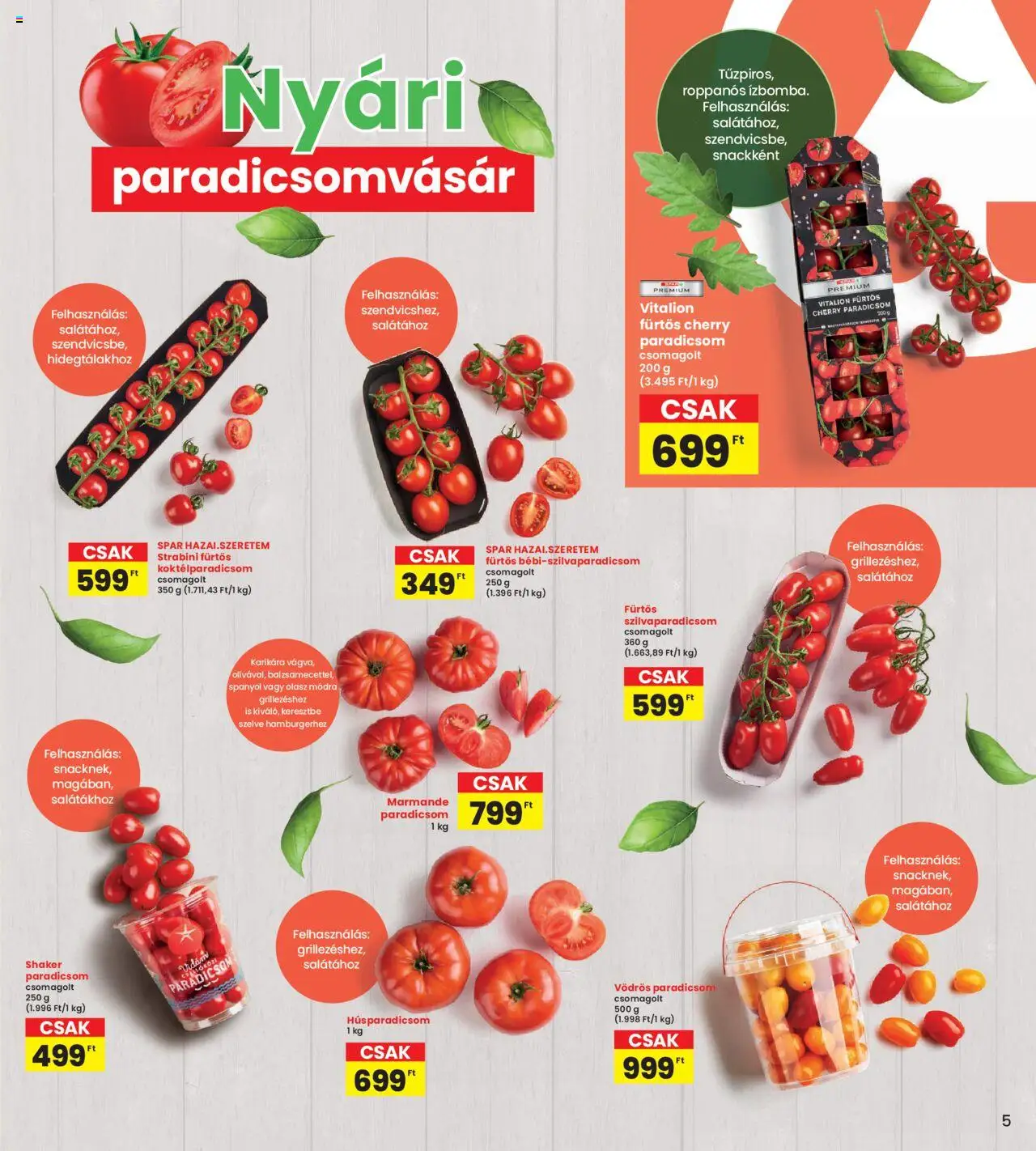 Interspar akciós ujság - amely érvényes a következő dátumtól: 26.06.2025 | Oldal: 5 | Termékek: Koktélparadicsom, Paradicsom