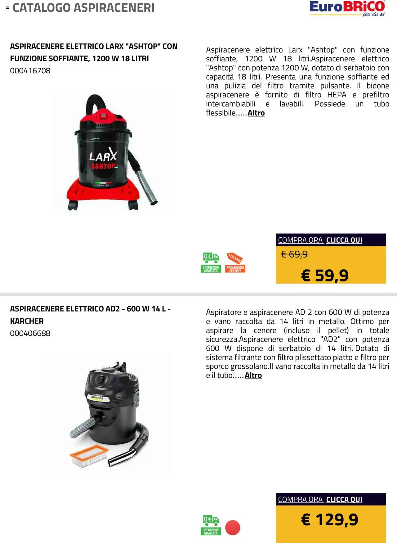 Volantino Eurobrico del 23.07.2025 | Pagina: 4 | Prodotti: Pellet, Tubo, Aspiracenere, Piatto