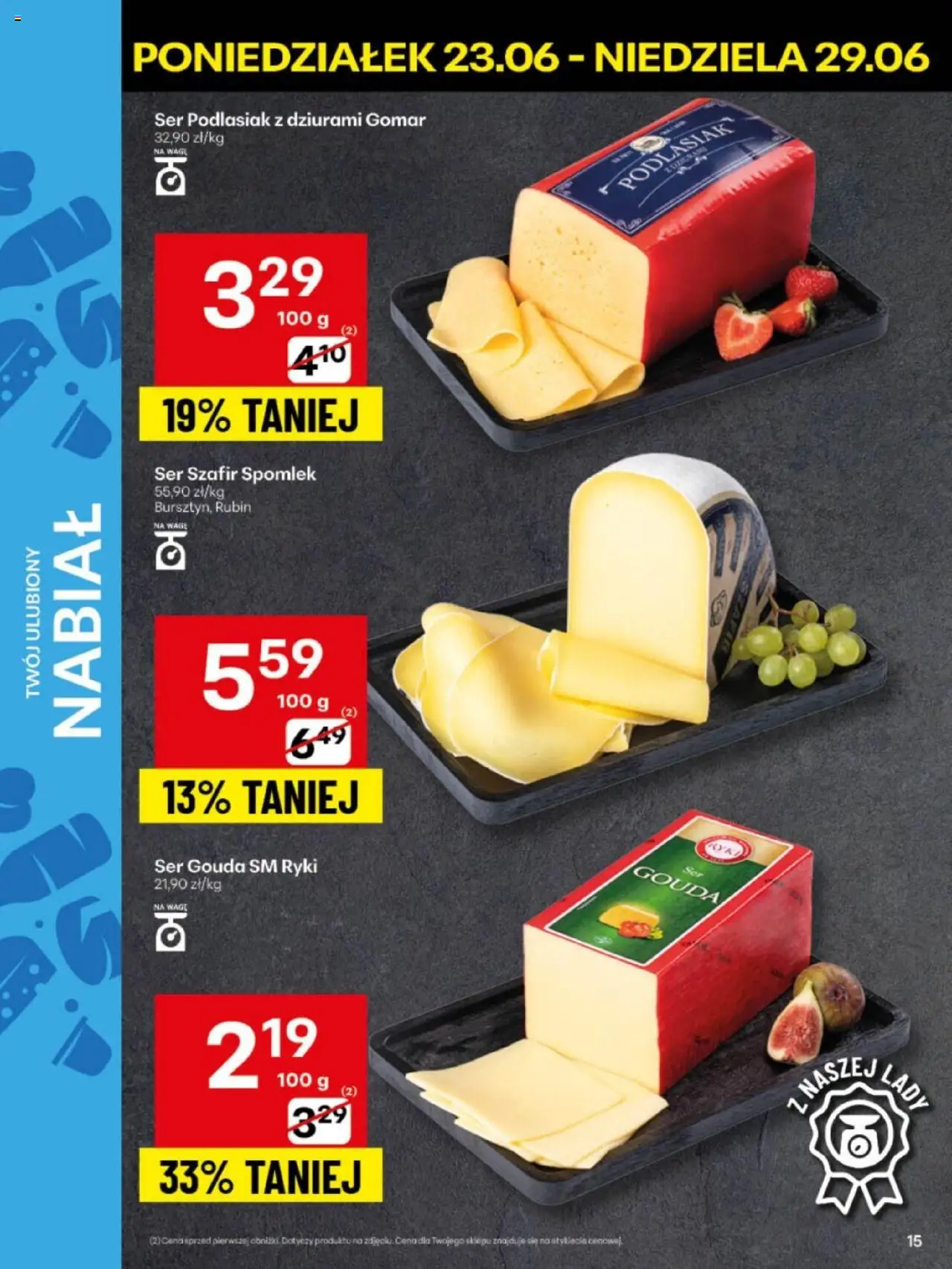 Delikatesy Centrum Gazetka - Sklepy Własne od 23.06.2025 | Strona: 15 | Produkty: Ser, Ser gouda