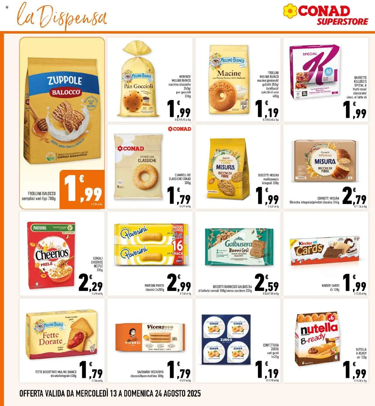 Volantino Conad del 13.08.2025 | Pagina: 18 | Prodotti: Cereali, Biscotti, Savoiardi, Frollini