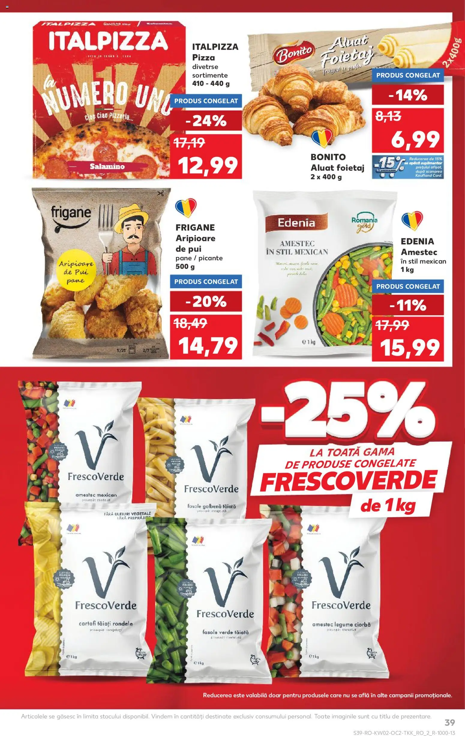Kaufland RO akciós ujság - amely érvényes a következő dátumtól: 07.01.2026 | Oldal: 39 | Termékek: Pizza