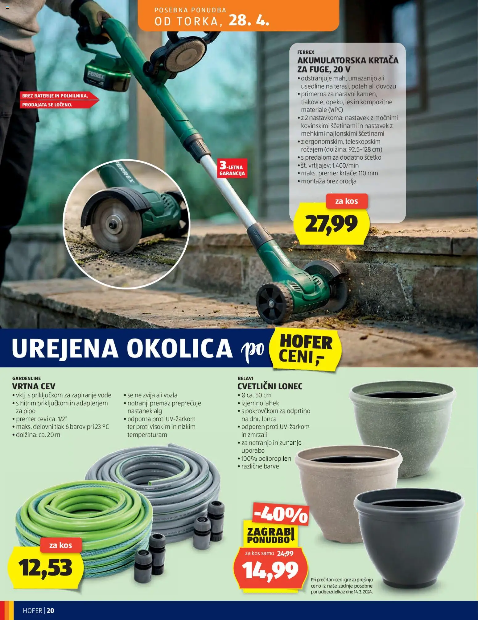 Novi Hofer katalog ponudbe – veljaven od 22.04.2026 | Stran: 20 | Izdelki: Baterije, Kos, Vrtna cev, Krtaca