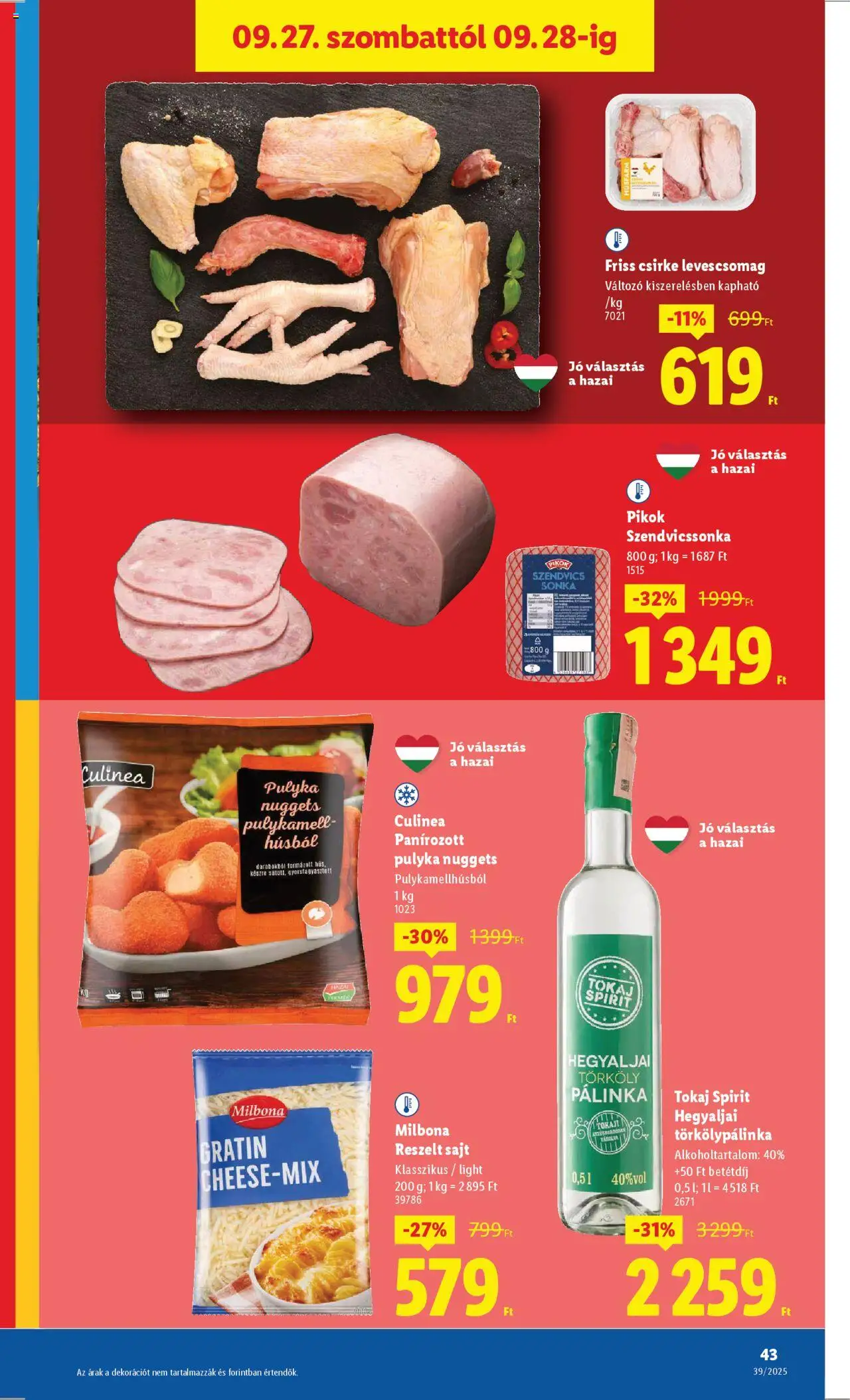 Lidl akciós ujság - amely érvényes a következő dátumtól: 25.09.2025 | Oldal: 43 | Termékek: Pálinka, Nuggets, Sonka, Reszelt sajt
