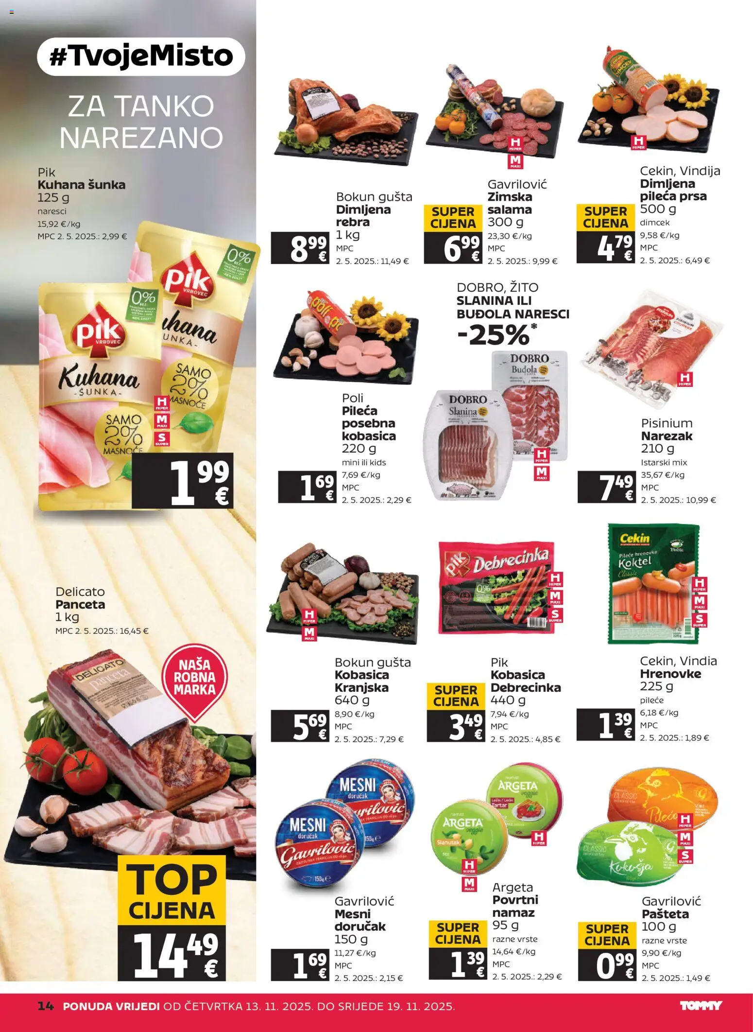 Tommy katalog | vrijedi od 13.11.2025 | Stranica: 14 | Proizvodi: Narezak, Kobasica, Panceta, Namaz