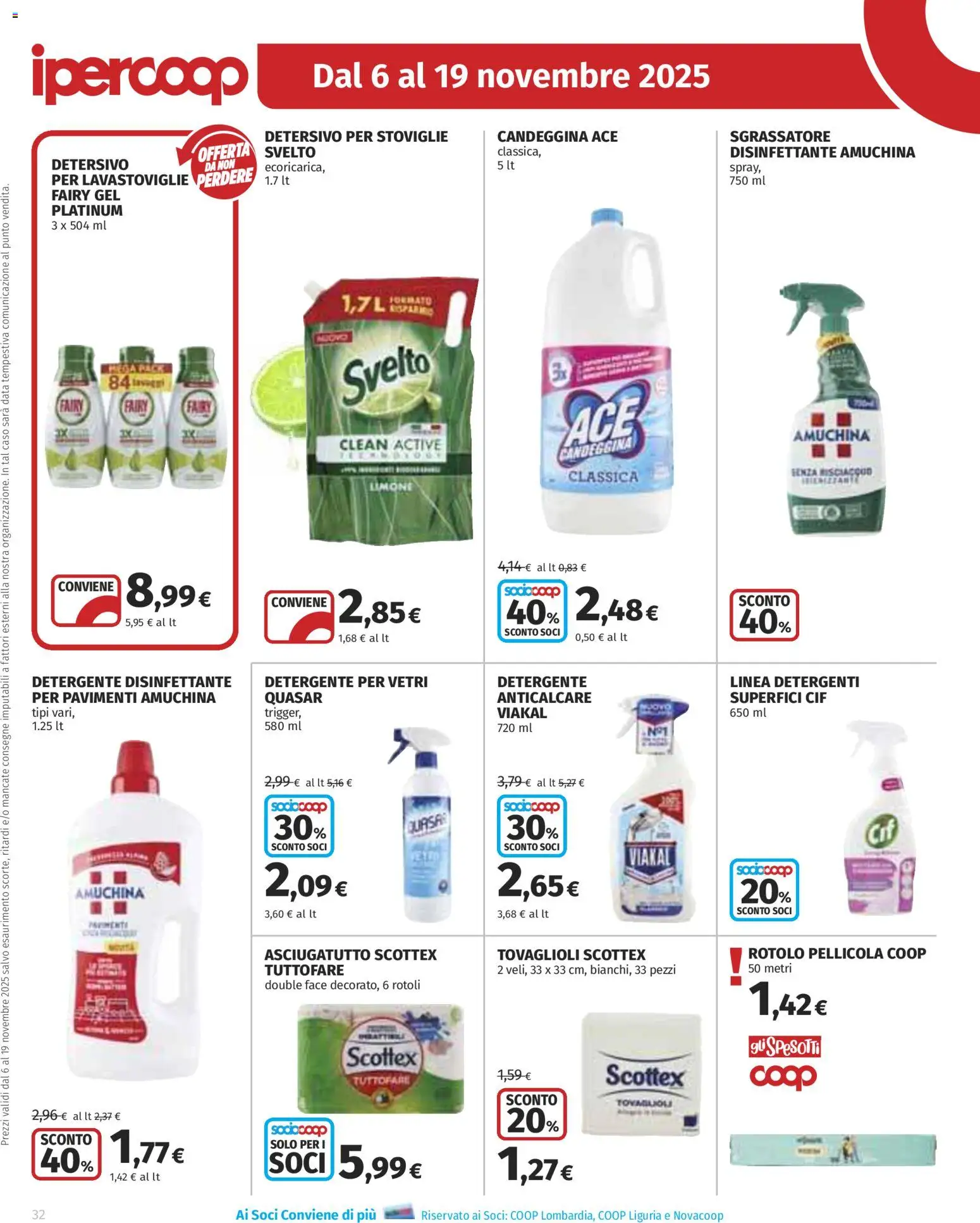 Volantino Ipercoop del 06.11.2025 | Pagina: 32 | Prodotti: Candeggina, Anticalcare, Sgrassatore, Pellicola