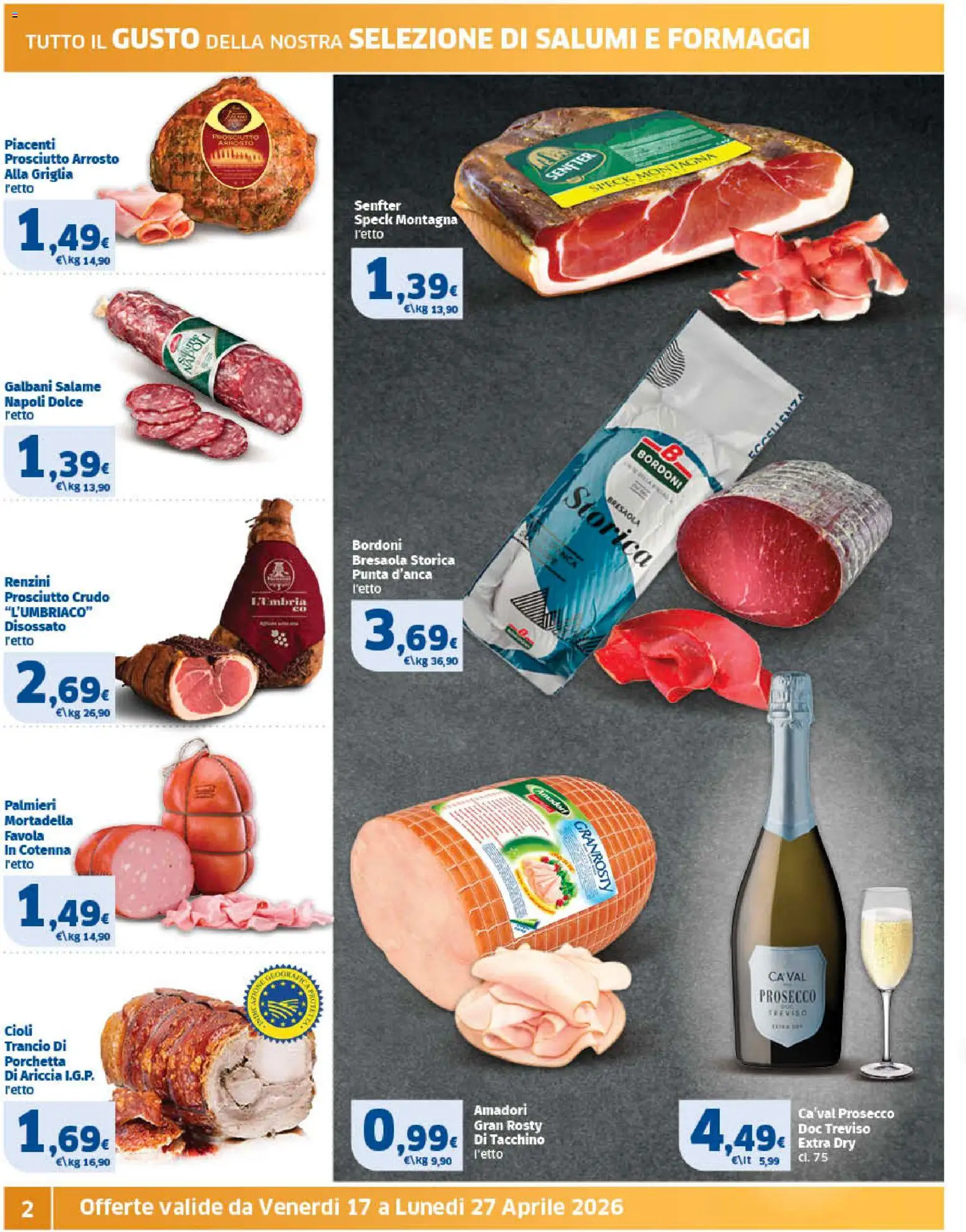 Volantino SIGMA del 17.04.2026 | Pagina: 2 | Prodotti: Arrosto, Prosecco, Mortadella, Griglia