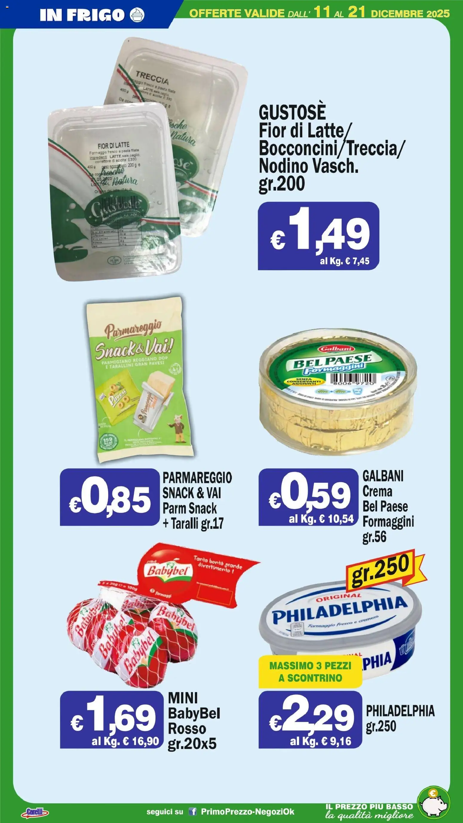Volantino Primo Prezzo del 11.12.2025 | Pagina: 45 | Prodotti: Crema, Latte, Taralli, Parmigiano reggiano
