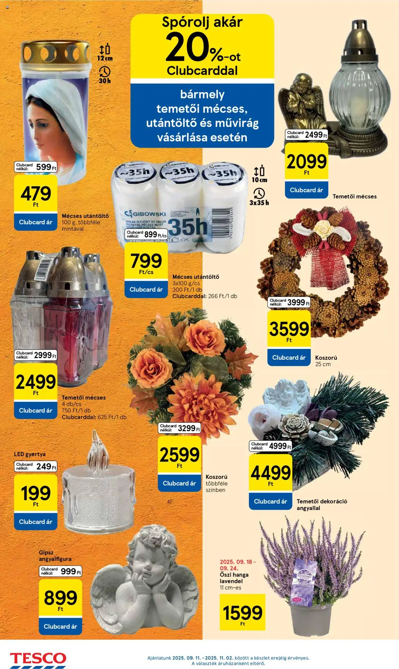 Tesco akciós ujság - amely érvényes a következő dátumtól: 18.09.2025 | Oldal: 14 | Termékek: Gyertya, Művirág, Mécses, Dekoráció