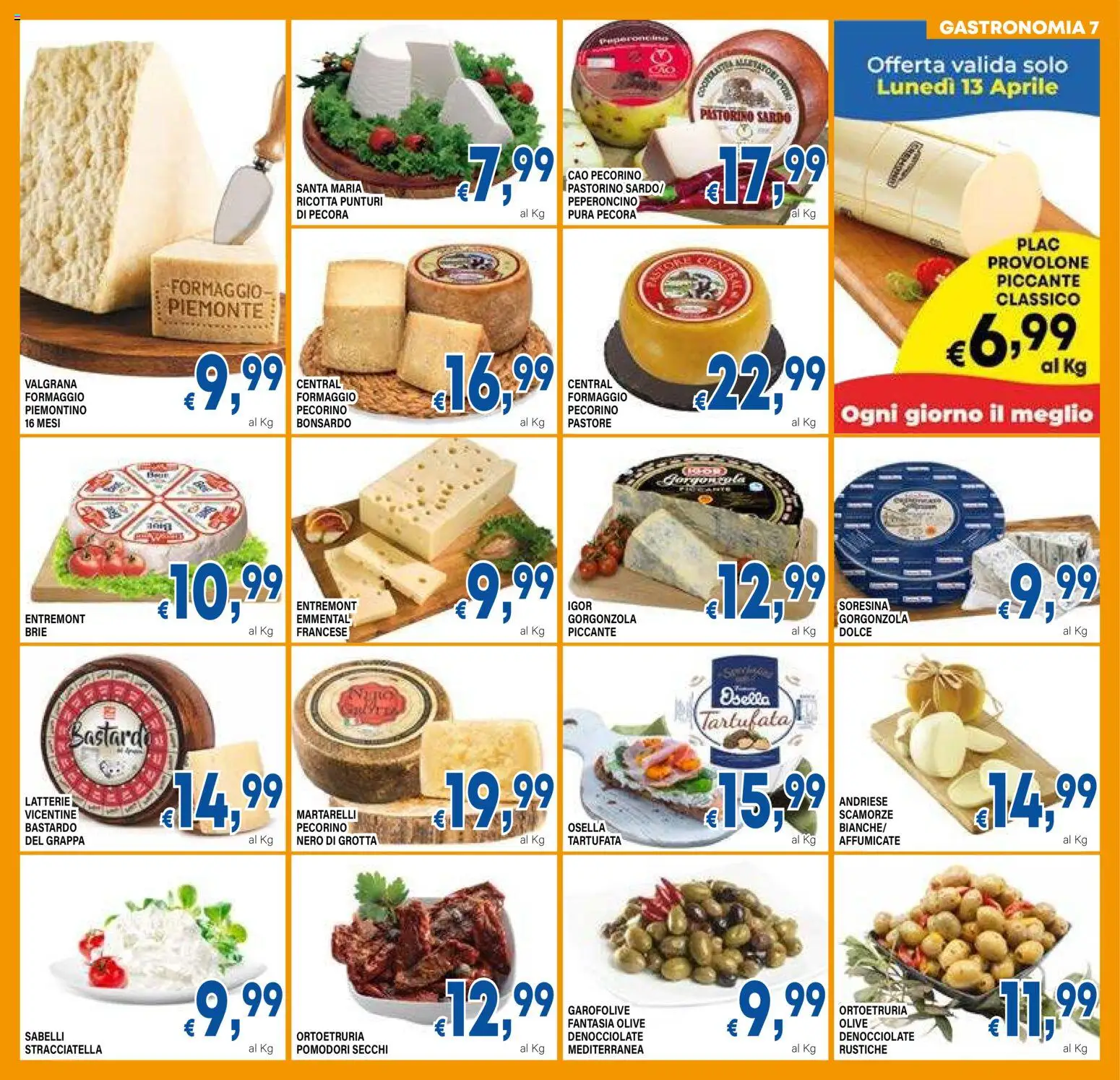 Volantino DEM del 07.04.2026 | Pagina: 7 | Prodotti: Olive, Pomodori, Pomodori secchi, Emmental