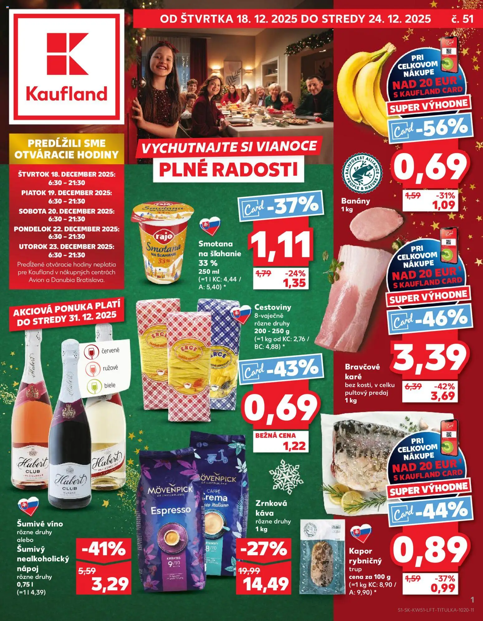 Nové Kaufland akcie – leták je platný od 18.12.2025 | Strana: 1 | Produkty: Hodiny, Banány, Cestoviny, Smotana na šľahanie