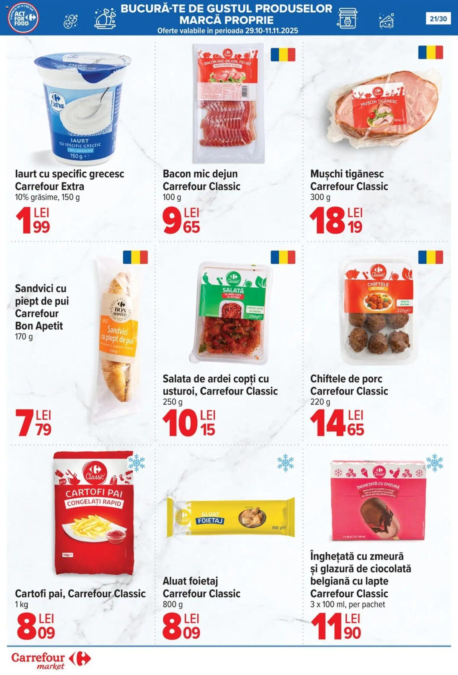 Noul catalog Carrefour – valabil de la 05.11.2025 | Pagină: 21 | Produse: Zmeură, Hacıyatmaz Kedi Oyuncağı, Ciocolată, Chiftele