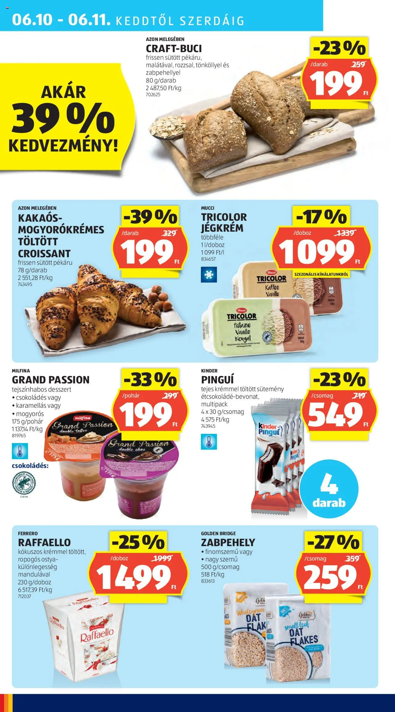 Aldi akciós ujság - amely érvényes a következő dátumtól: 05.06.2025 | Oldal: 30 | Termékek: Zabpehely, Croissant, Sütemény, Jégkrém