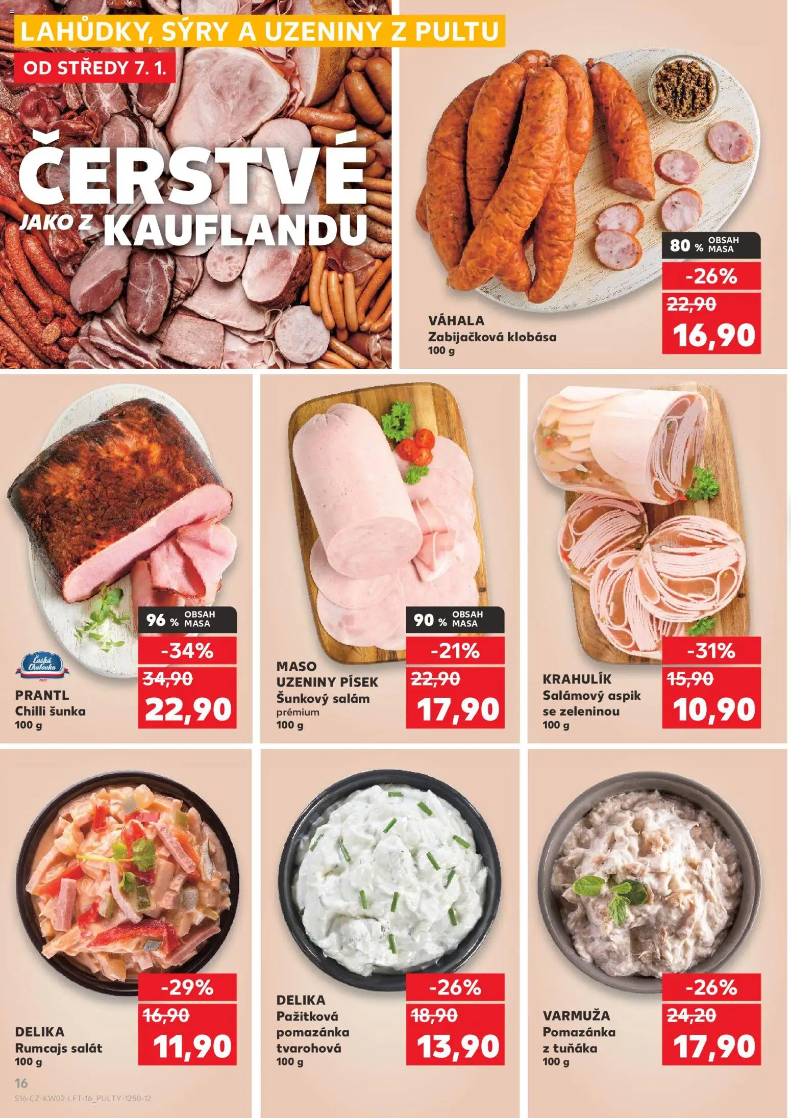 Kaufland leták - Praha 8 od 07.01.2026 | Strana: 16 | Produkty: Šunka, Sýry, Uzeniny, Pomazánka