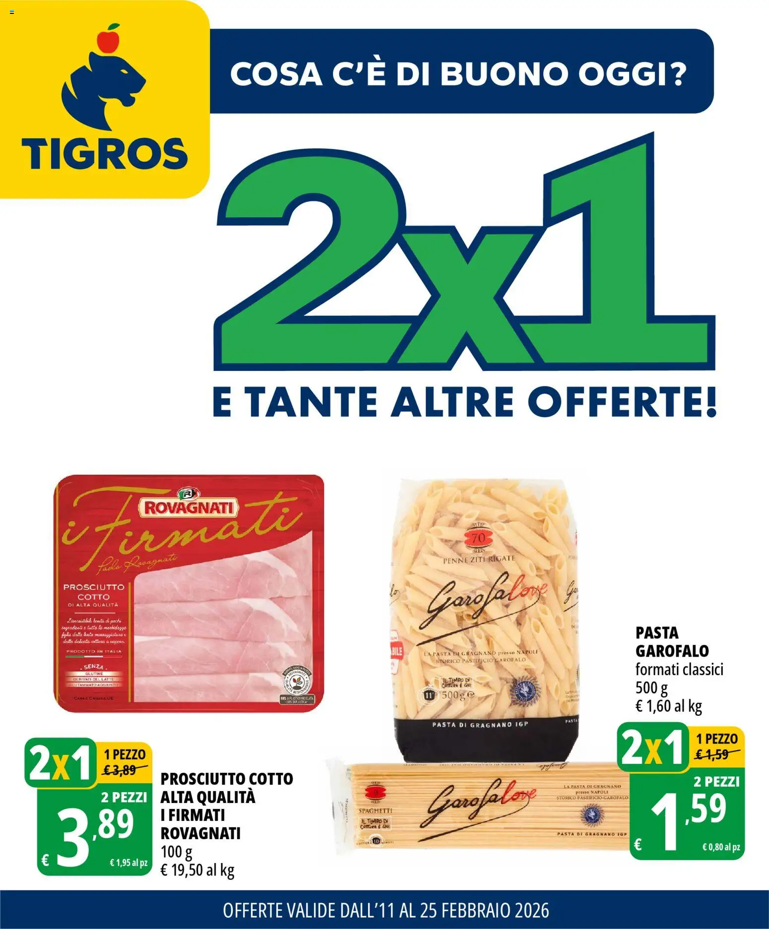 Volantino Tigros del 11.02.2026 | Pagina: 1 | Prodotti: Prosciutto Cotto, Latte, Prosciutto, Pasta