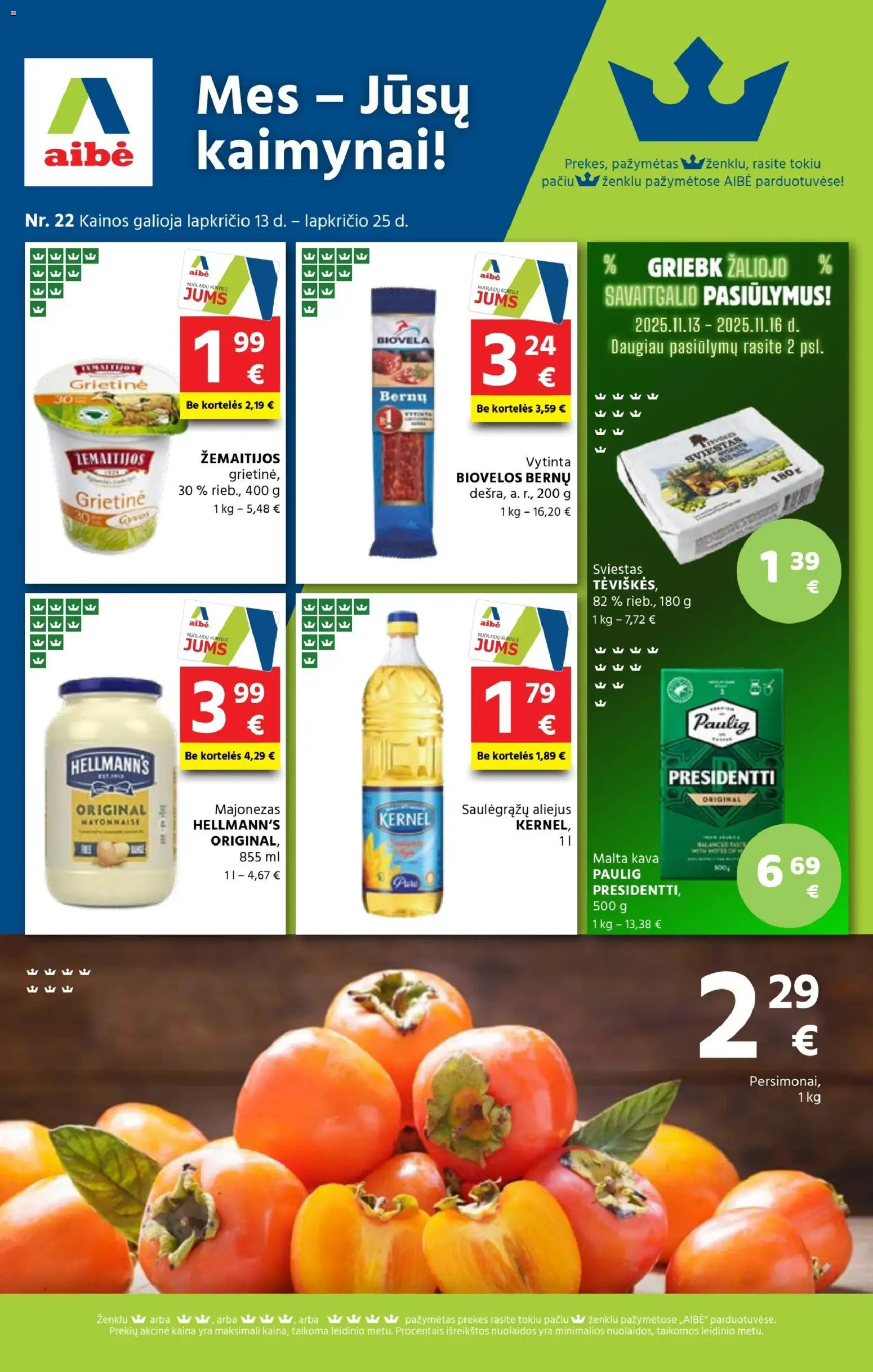 AIBE akcijos nuo 13.11.2025 | Puslapis: 1 | Prekių: Sviestas, Aliejus, Kava, Grietinė