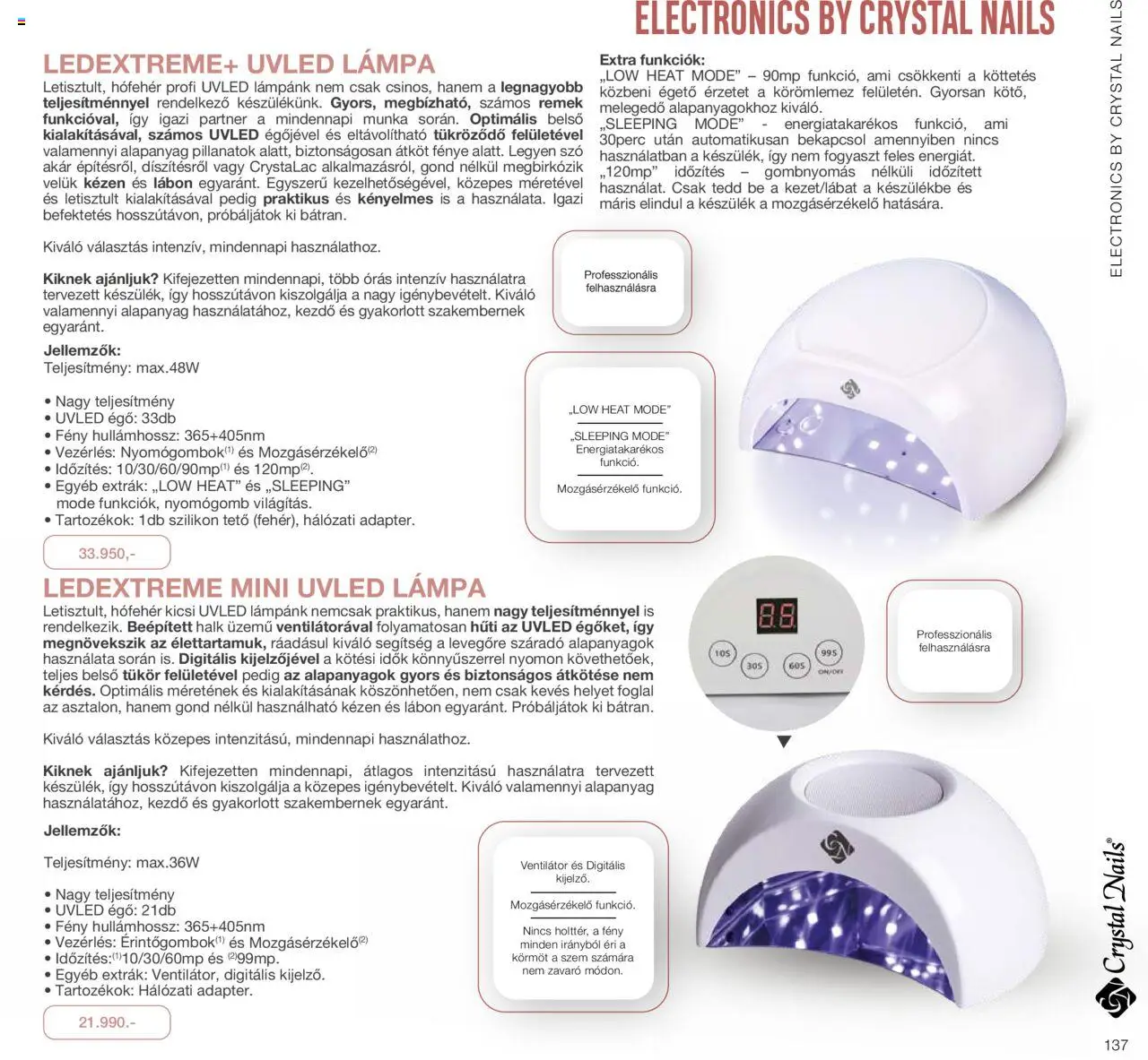 Crystal Nails akciós ujság - amely érvényes a következő dátumtól: 01.01.2024 | Oldal: 137 | Termékek: Mozgásérzékelő, Ventilátor, Tükör, Lámpa