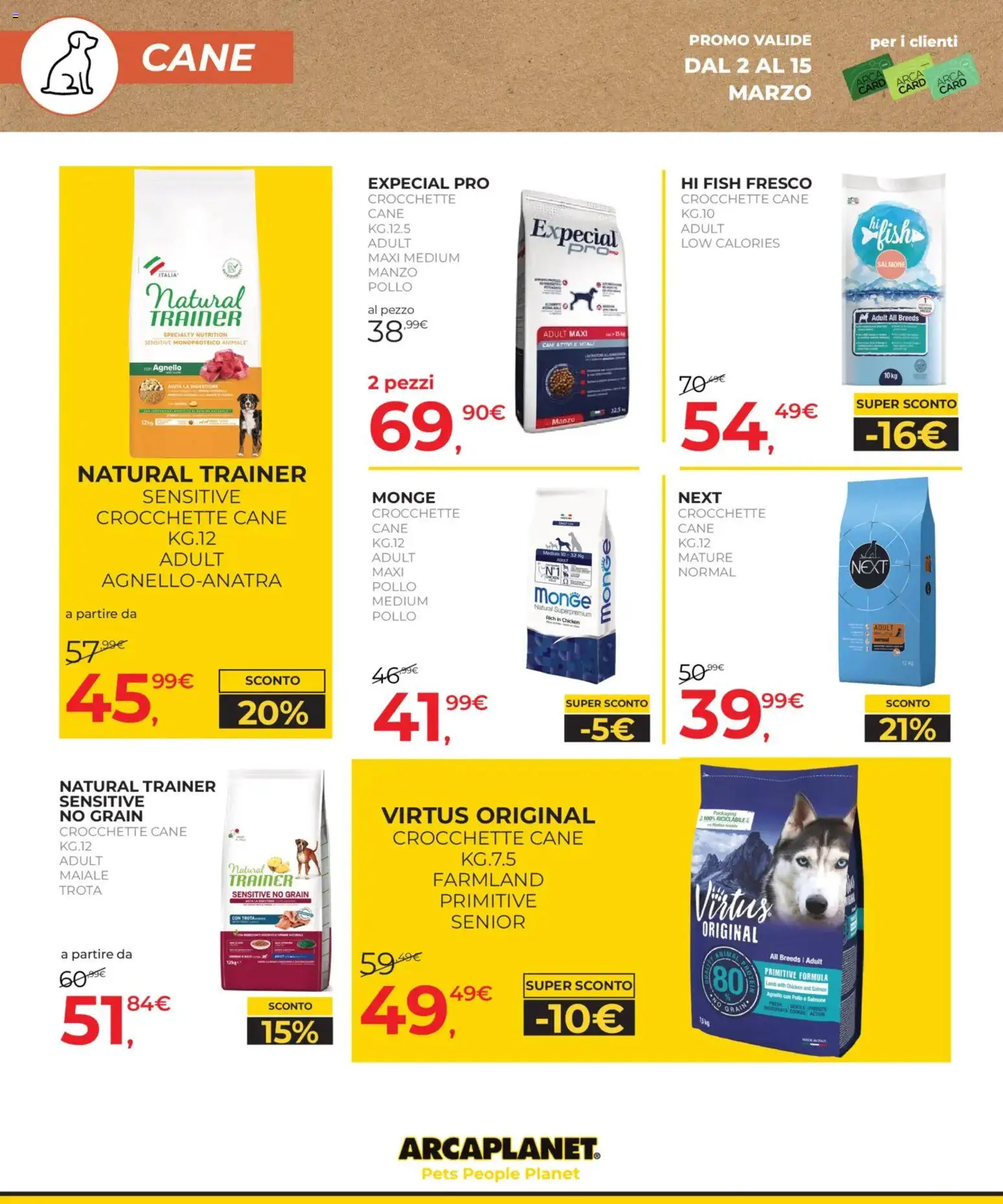 Volantino Arcaplanet del 02.03.2026 | Pagina: 22 | Prodotti: Pollo, Maiale, Trota, Crocchette cane