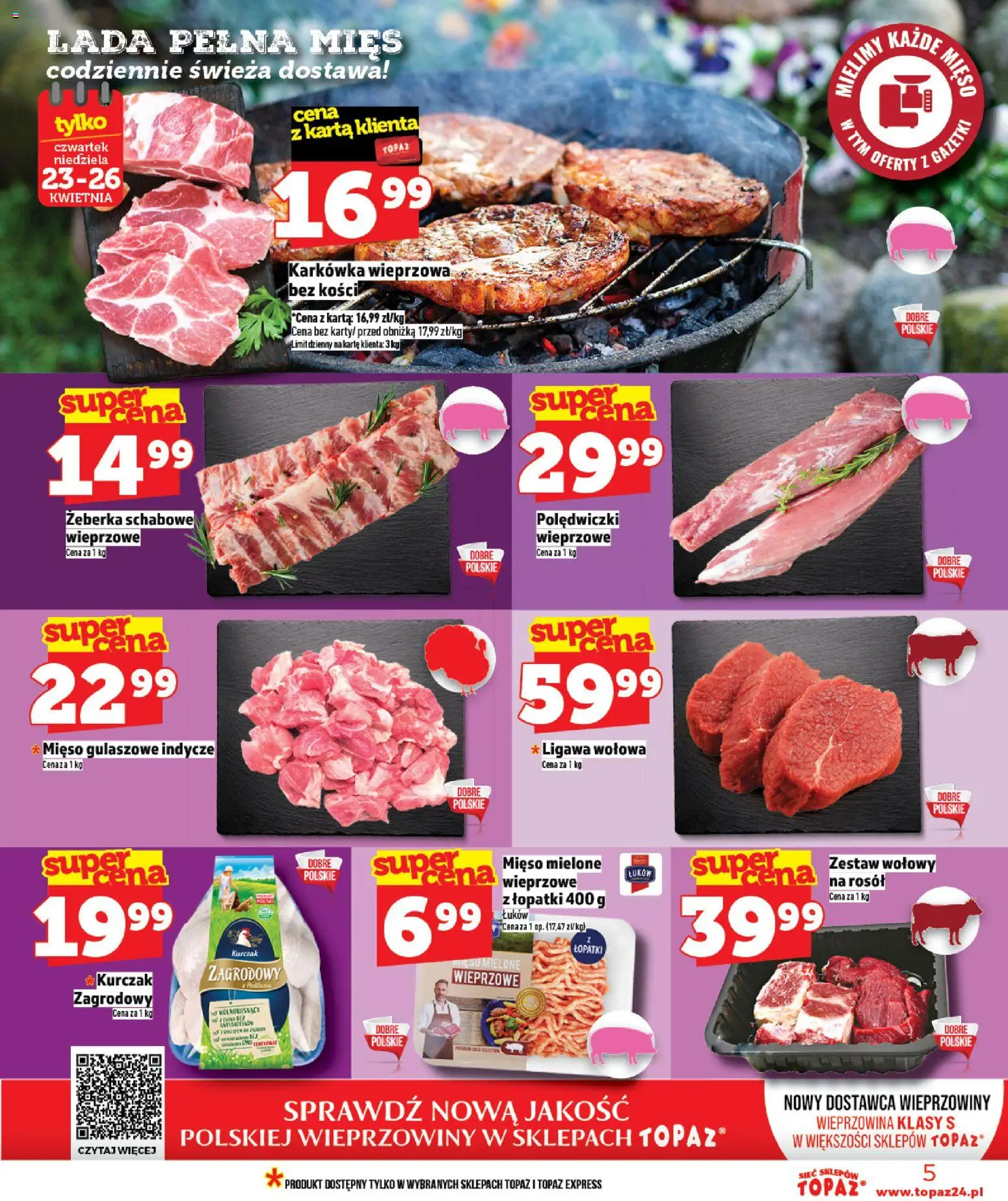 Topaz gazetka - Ceny małe na stałe od 23.04.2026 | Strona: 5 | Produkty: Karta, Kurczak, Karkówka wieprzowa, Polędwiczki wieprzowe