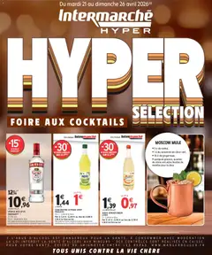 Intermarché - Prévisualisation de Intermarché - Notre sélection foire aux cocktails valide à partir de 21.04.2026